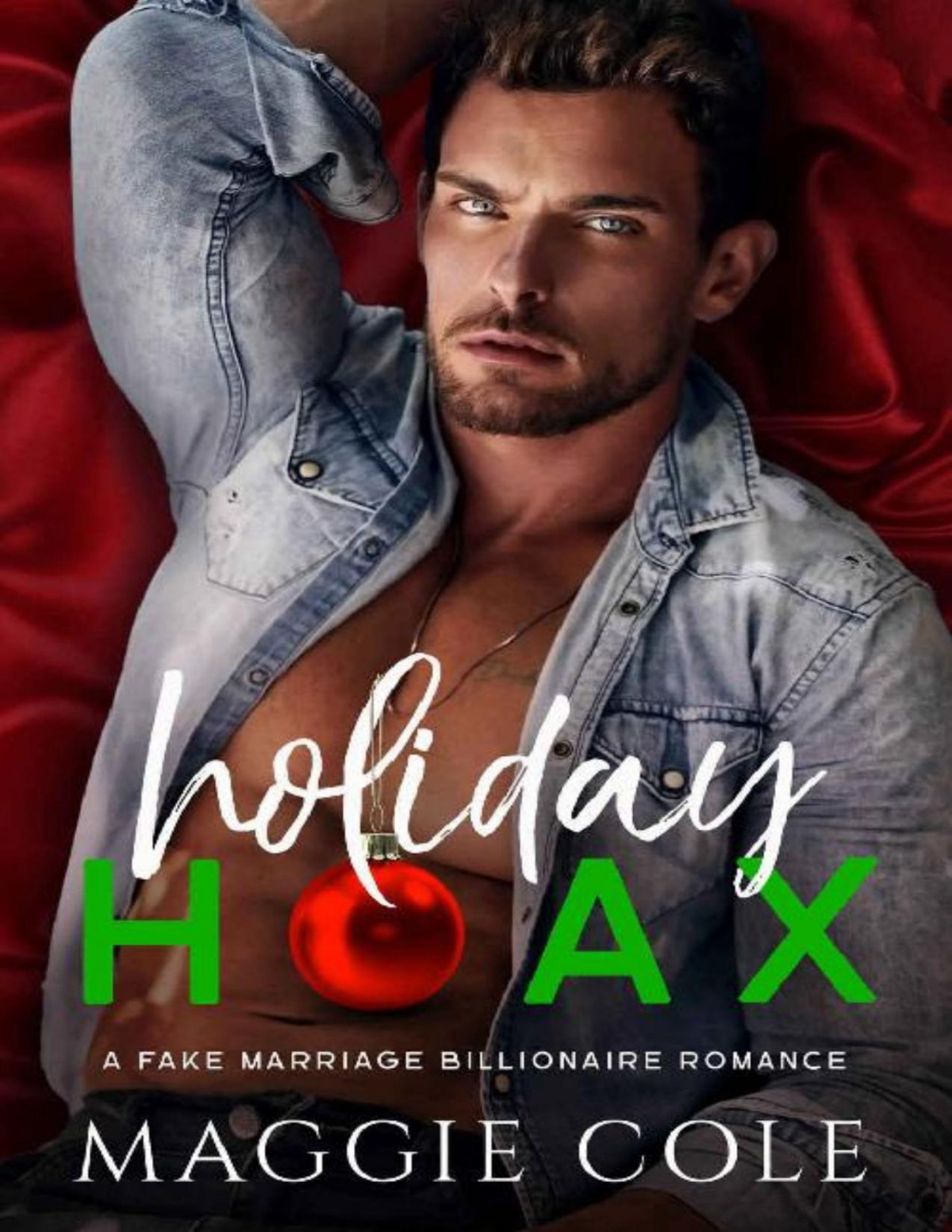 Holiday Hoax A Fake Marriage Billionaire Romance Maggie Cole
