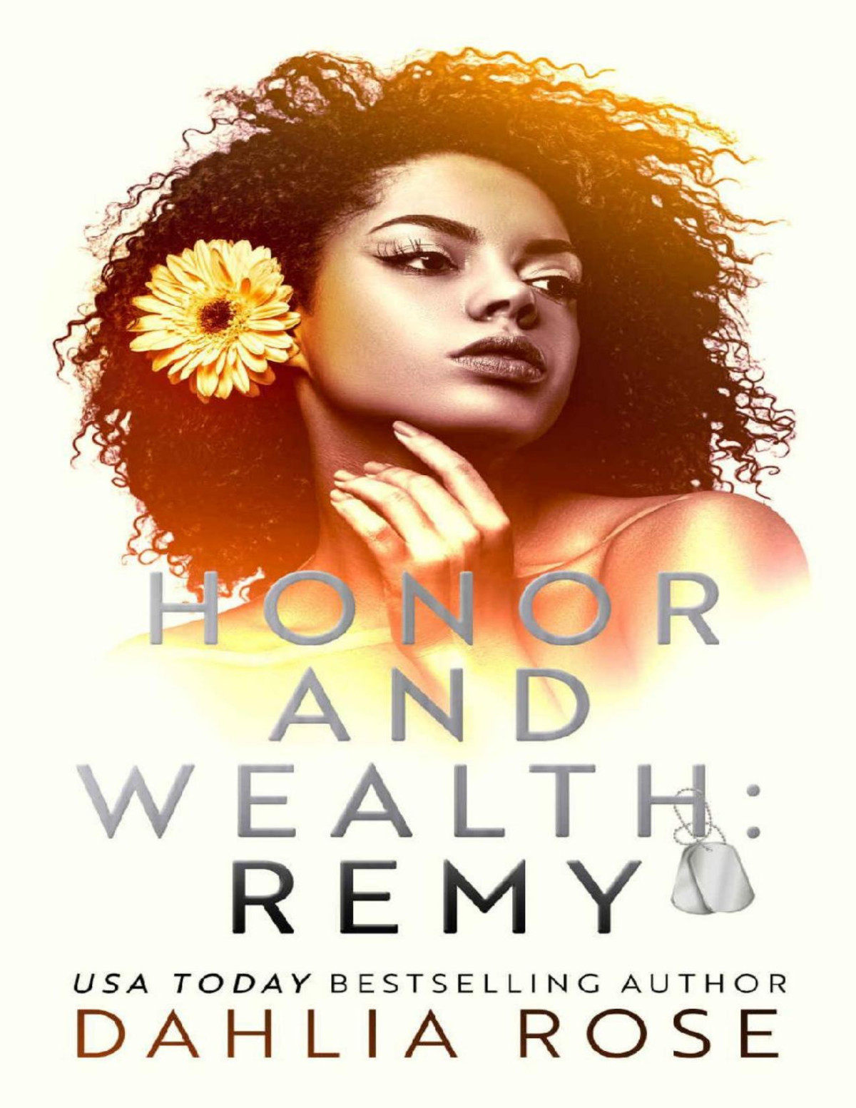 Honor And Wealth Remy Dahlia Rose