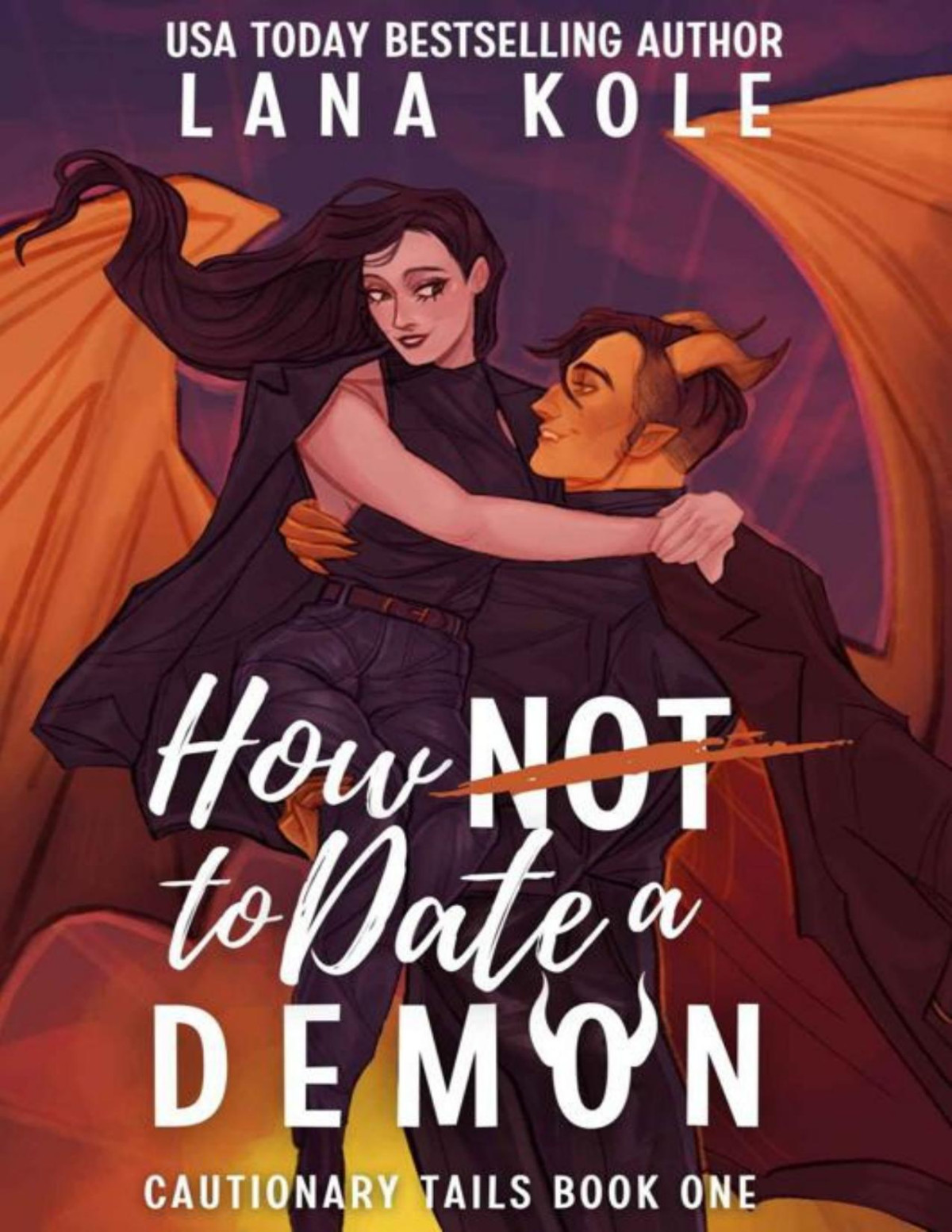 How Not To Date A Demon Cautionary Tails Book 1 Lana Kole