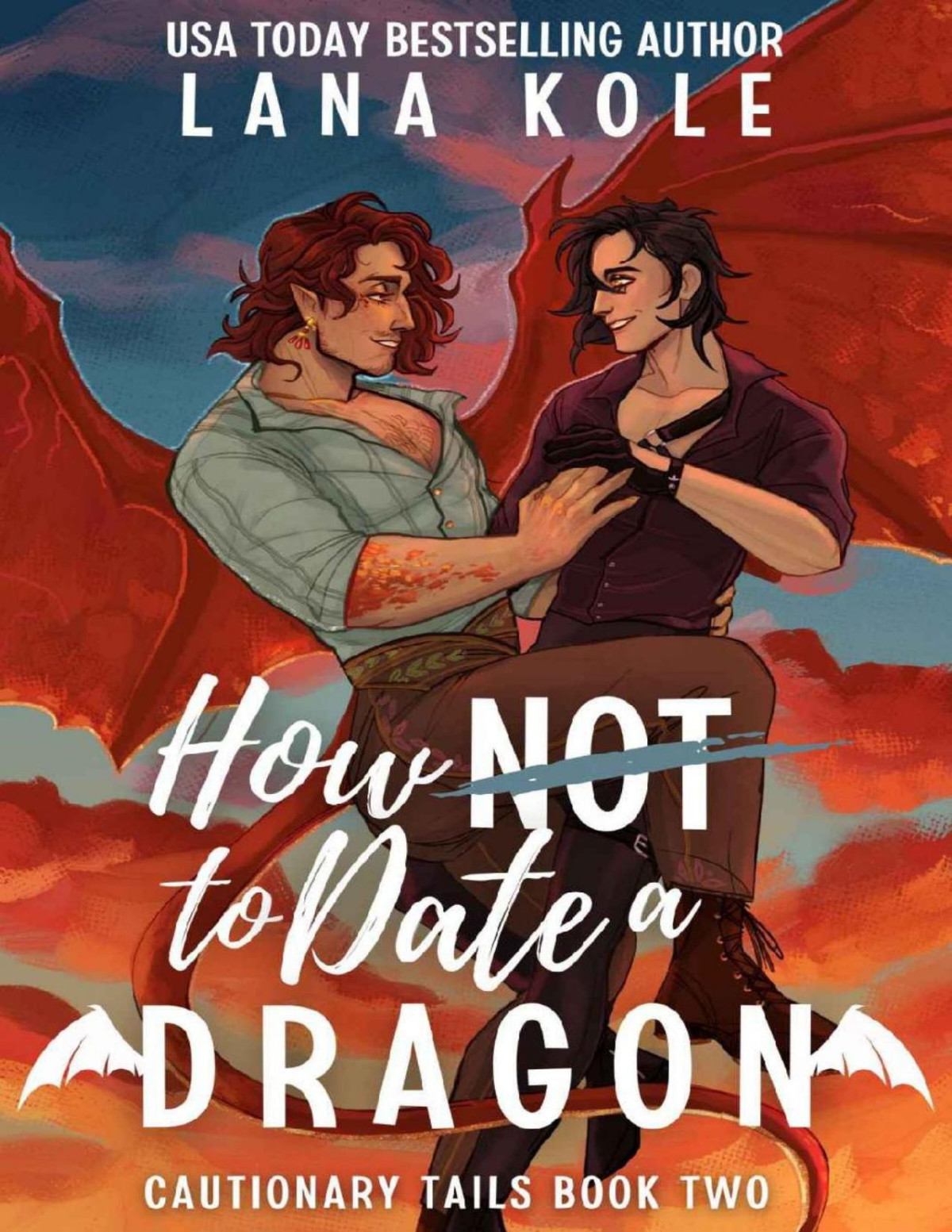 How Not To Date A Dragon Cautionary Tails Book 2 Lana Kole