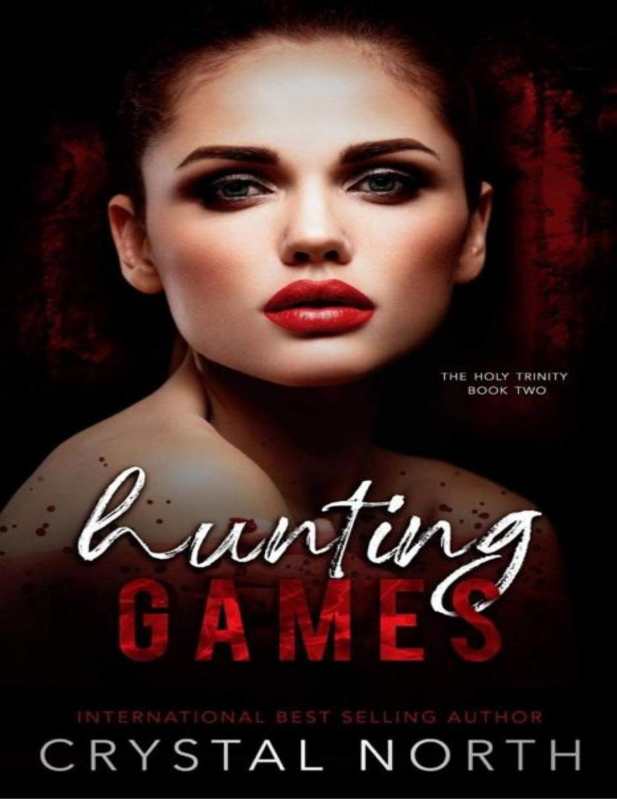 Hunting Games The Holy Trinity Book 2 Crystal North