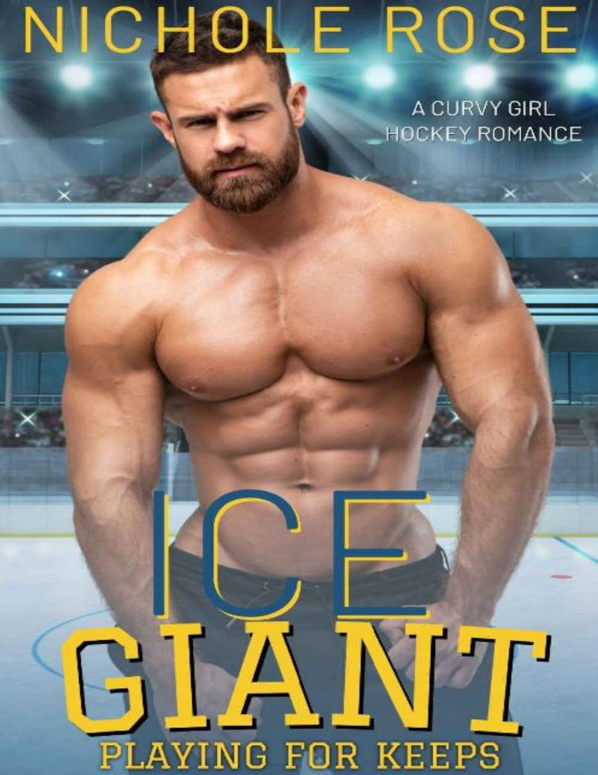 Ice Giant A Curvy Girl Hockey Romance Playing For Keeps Nichole Rose