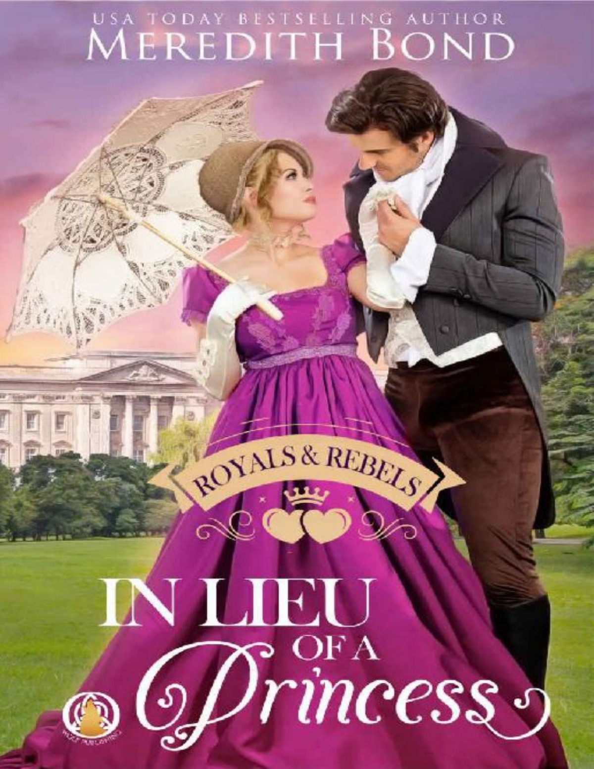 In Lieu Of A Princess Royals Rebels Book 1 Meredith Bond