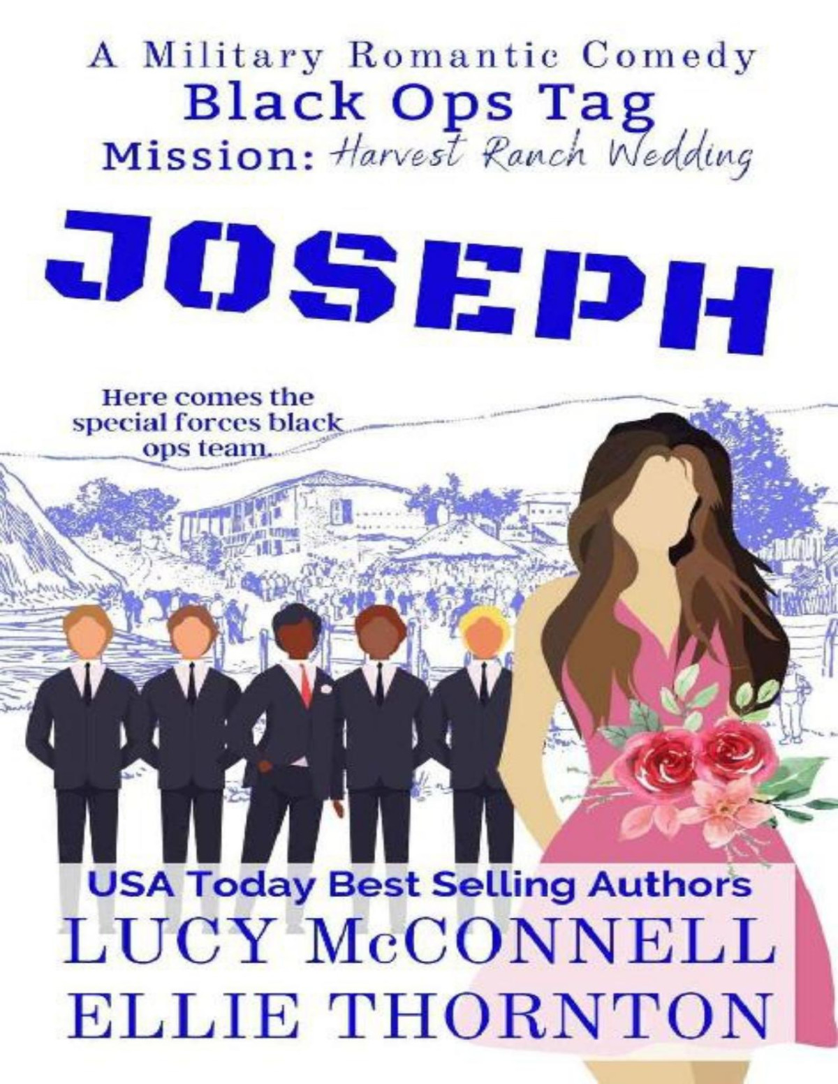 Joseph Mission Harvest Ranch Wedding Black Ops Tag Military Romantic Comedies Book 3 Lucy Mcconnell Ellie Thornton