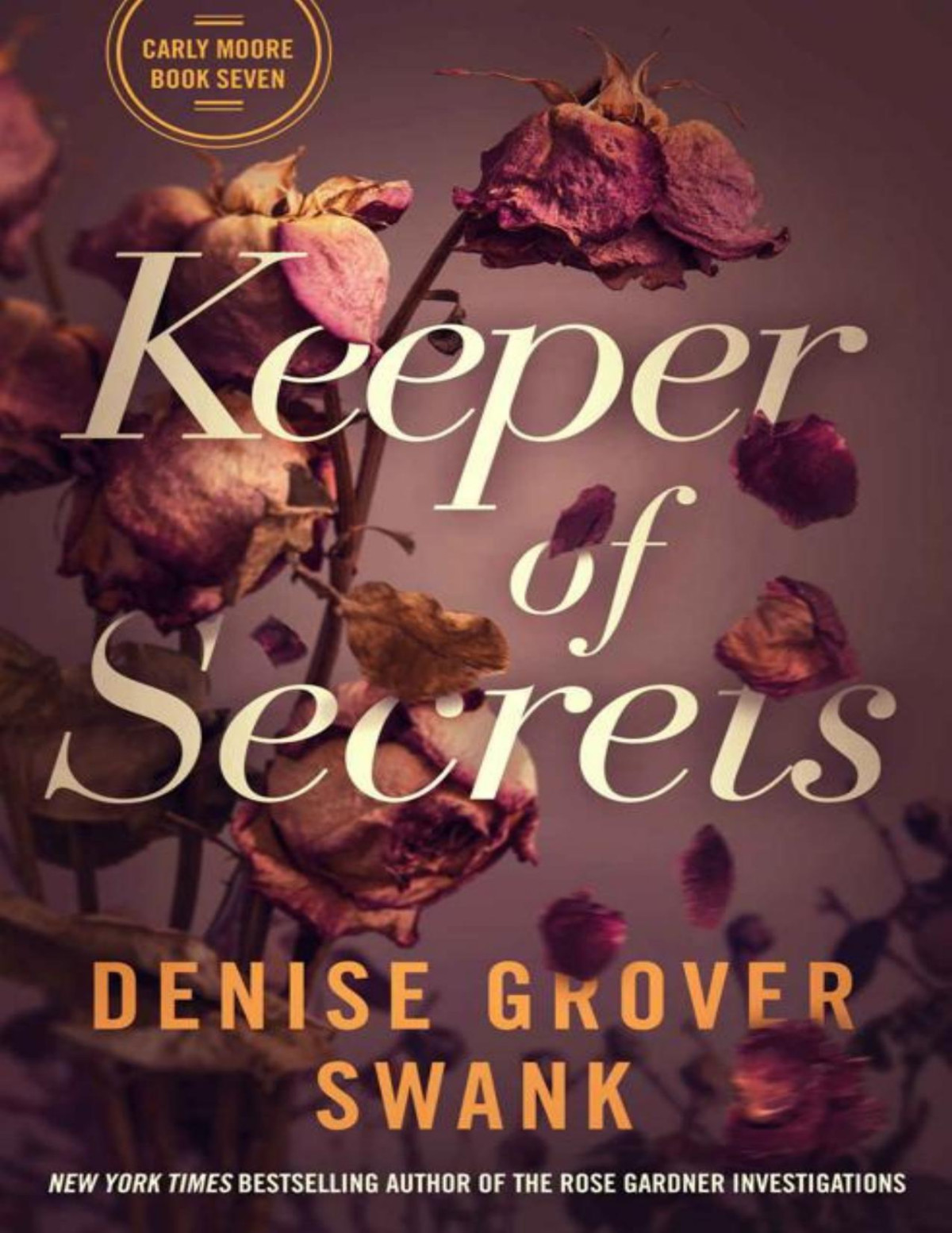 Keeper Of Secrets Carly Moore Mystery Book 7 Denise Grover Swank