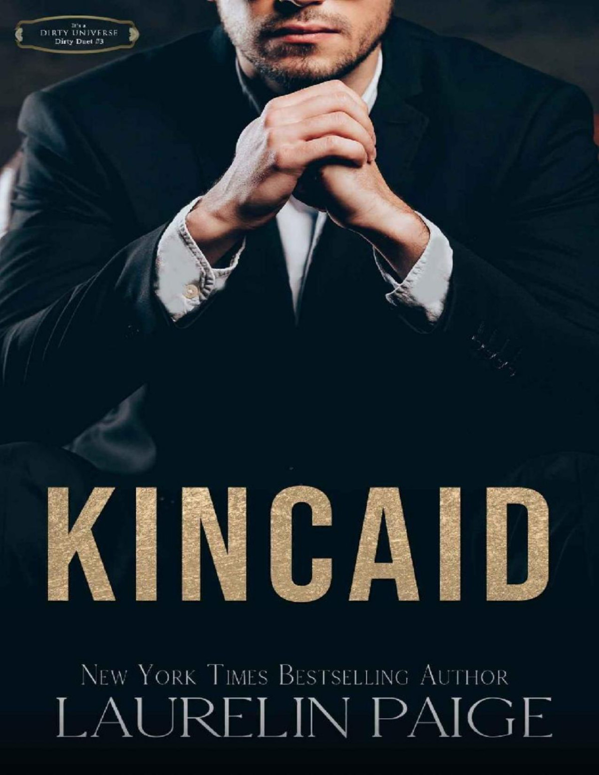 Kincaid Dirty Duet Book 3 Laurelin Paige
