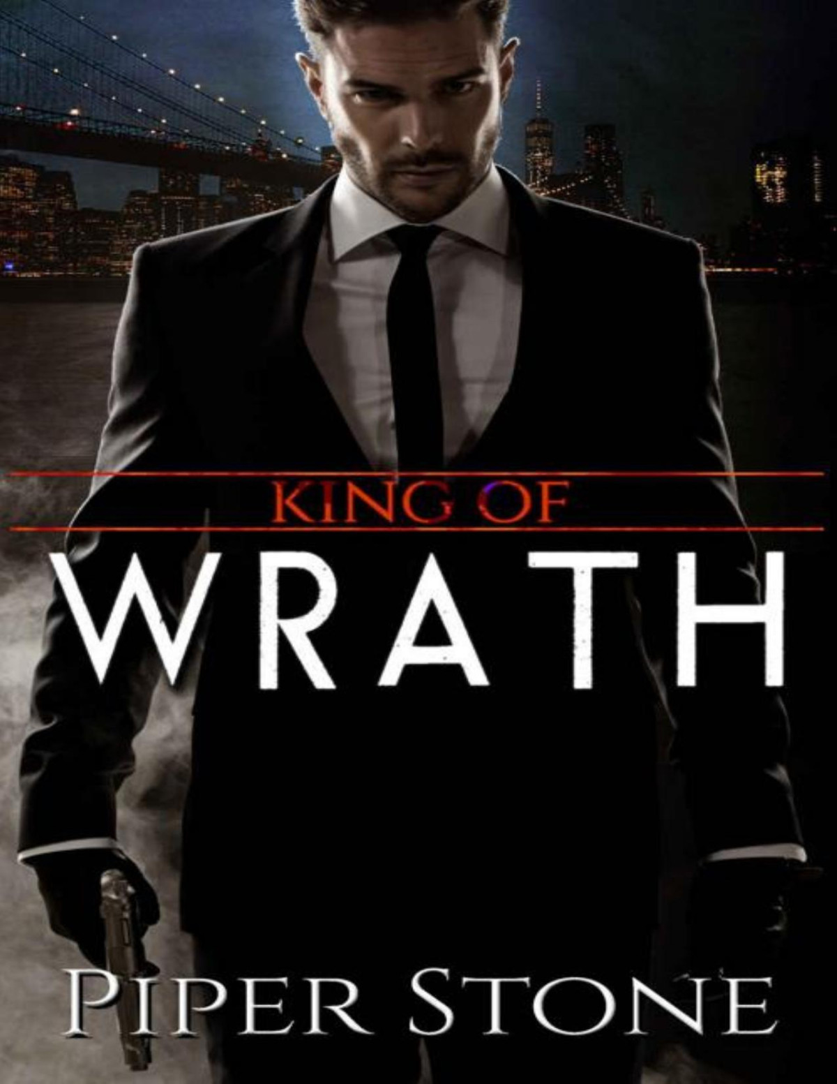 King Of Wrath A Dark Mafia Romance Kings Of Corruption Book 1 Piper Stone