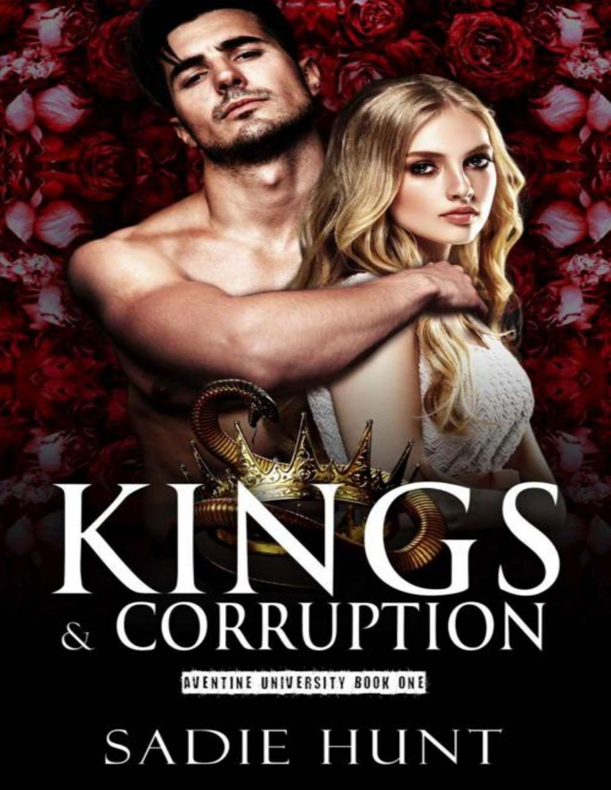 Kings Corruption A Dark College Bully Romance Sadie Hunt