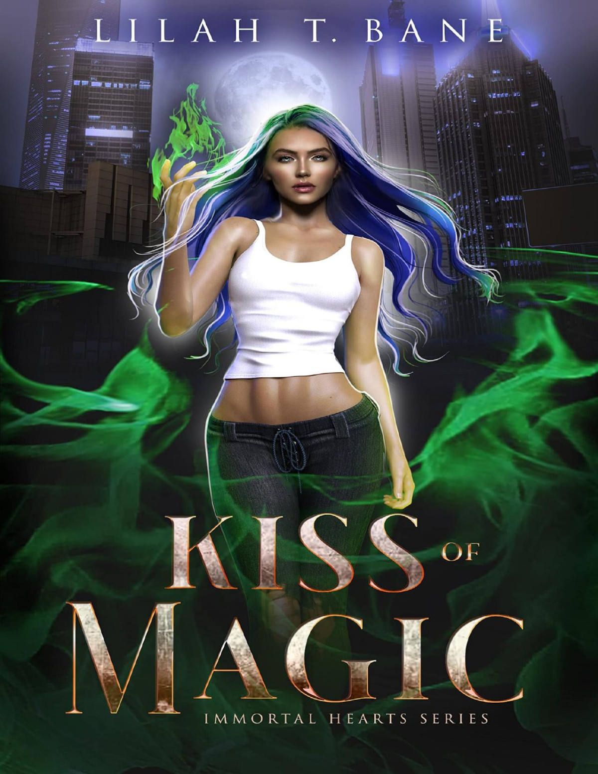 Kiss Of Magic A Paranormal Fantasy Romance Immortal Hearts Book 5 Lilah T Bane