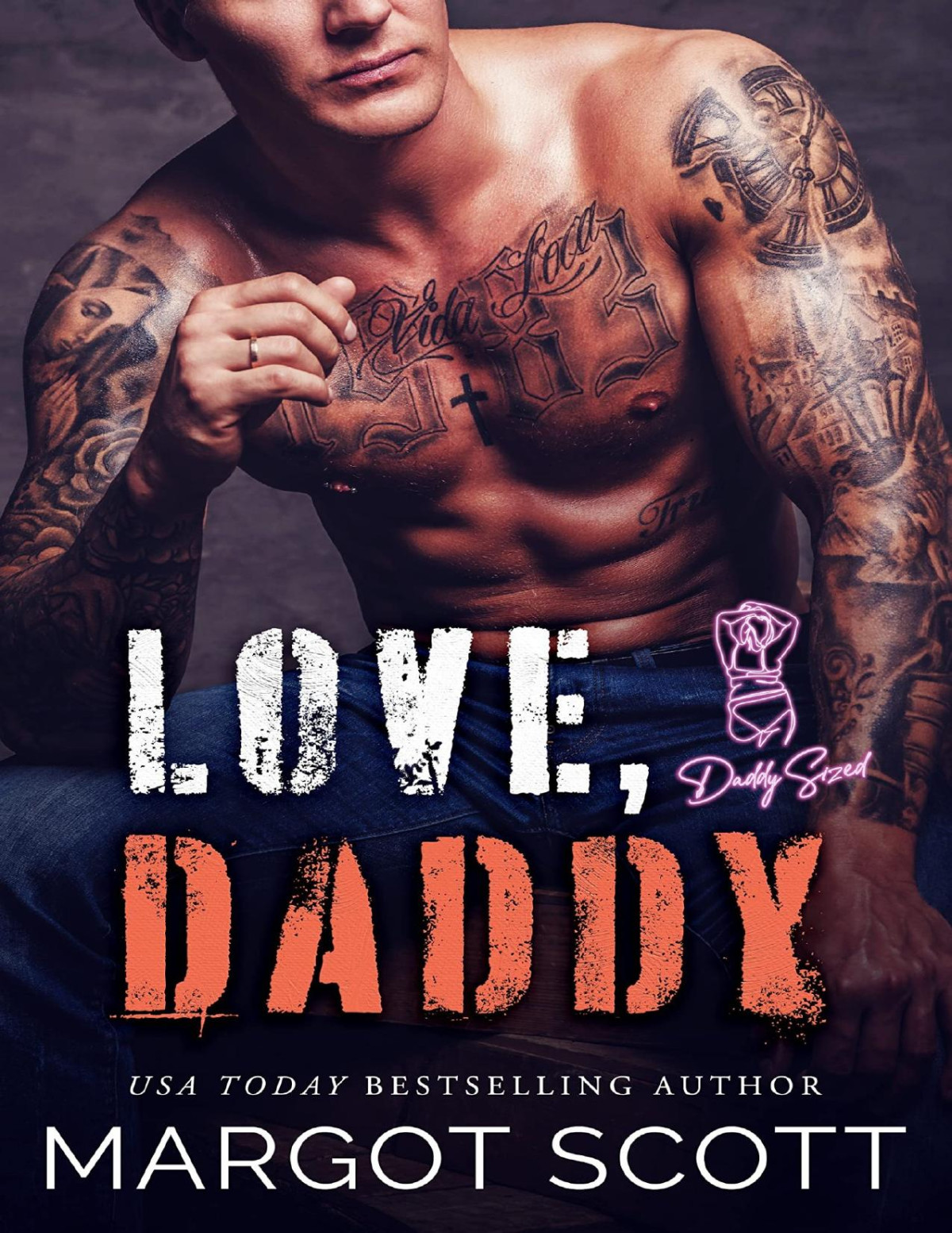 Love Daddy Daddy Sized Book 4 1st Edition Margot Scott