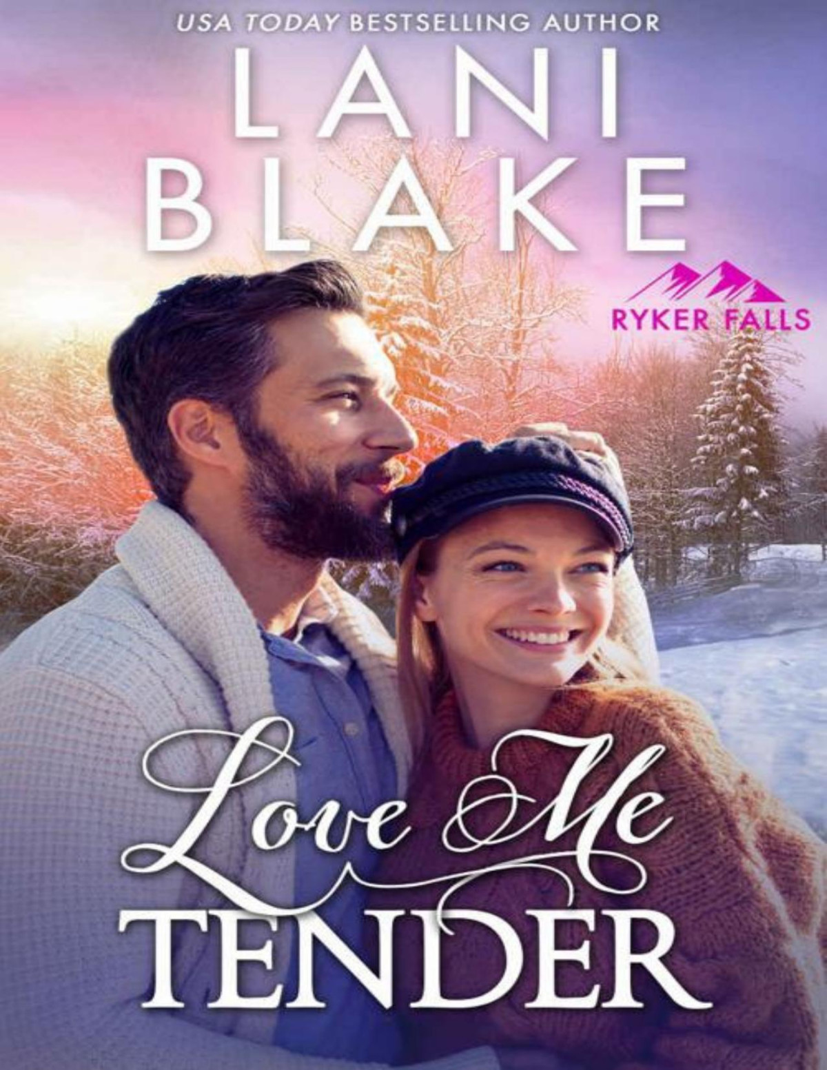 Love Me Tender A Enemies To Lovers Steamy Small Town Romance Ryker Falls Book 3 Lani Blake