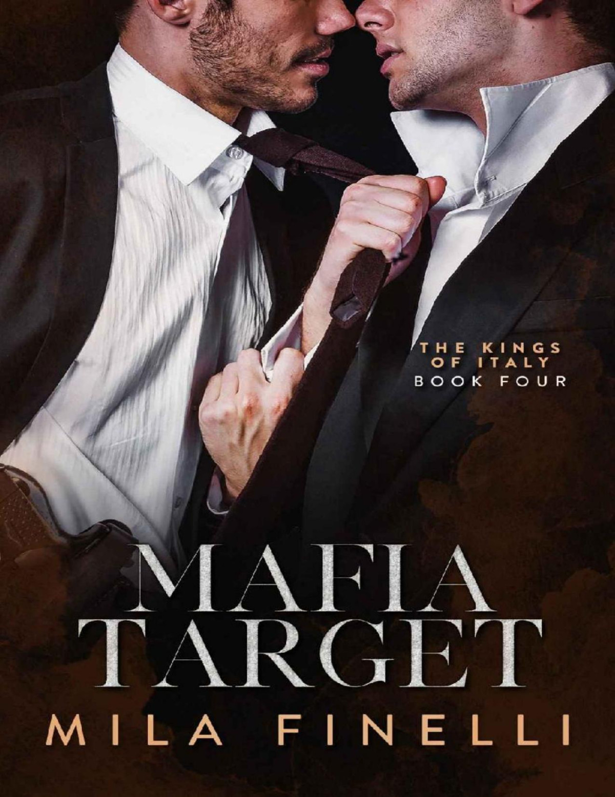 Mafia Target A Dark Mafia Mm Romance The Kings Of Italy Book 4 Mila Finelli