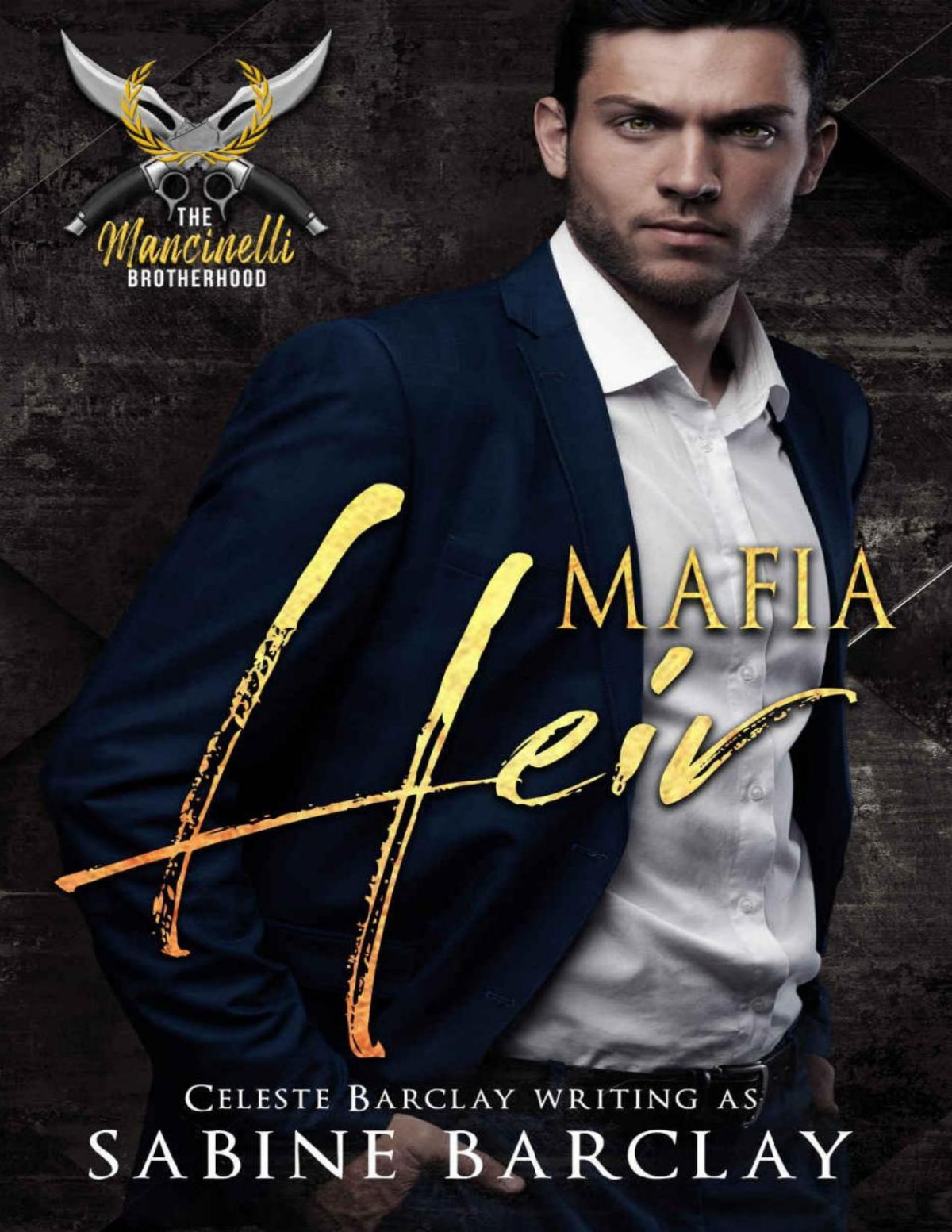 Mafia Heir The Mancinelli Brotherhood Book 1 Sabine Barclay Celeste Barclay