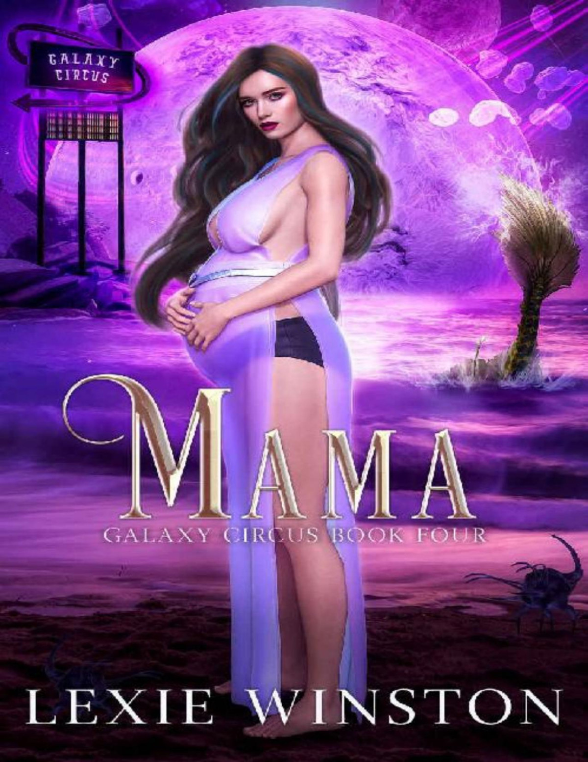 Mama Galaxy Circus Book 4 Lexie Winston