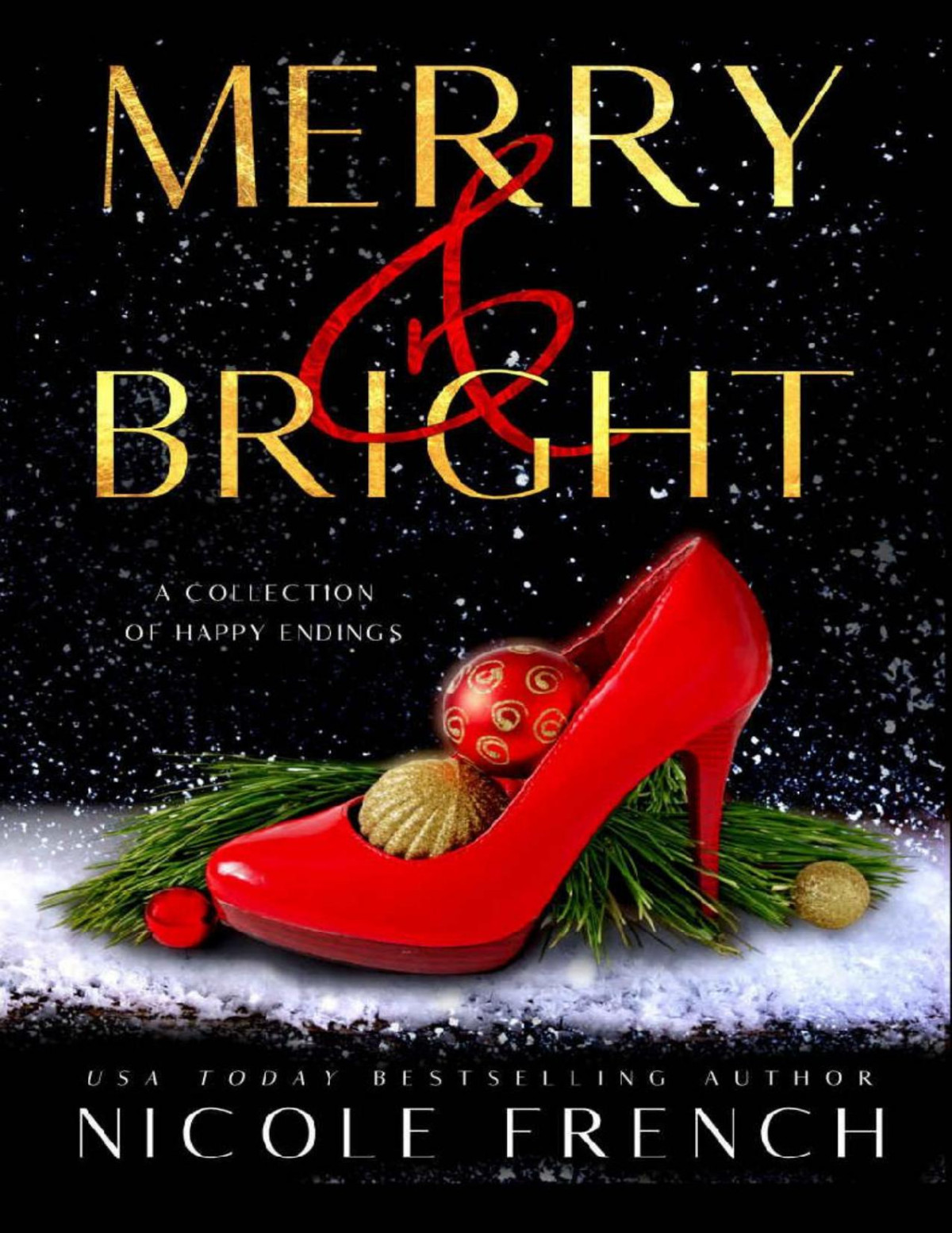 Merry And Bright A Collection Of Happy Endings Nicole French