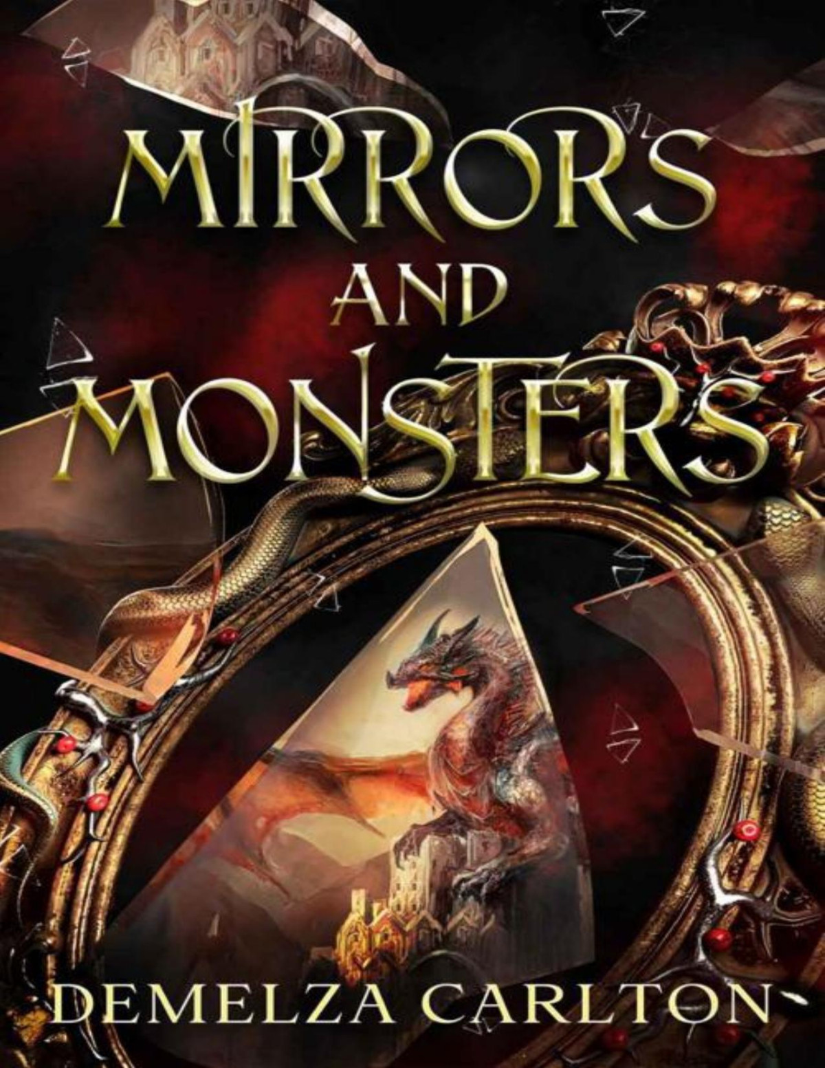 Mirrors And Monsters Demelza Carlton