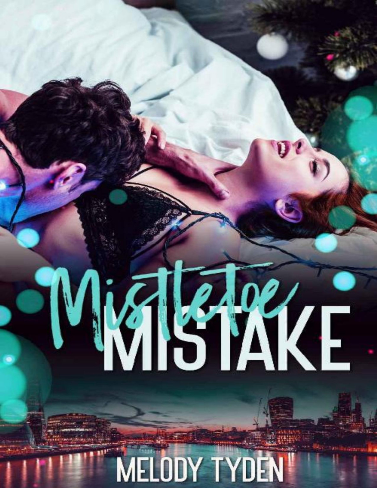 Mistletoe Mistake Christmas In The City Book 1 Melody Tyden