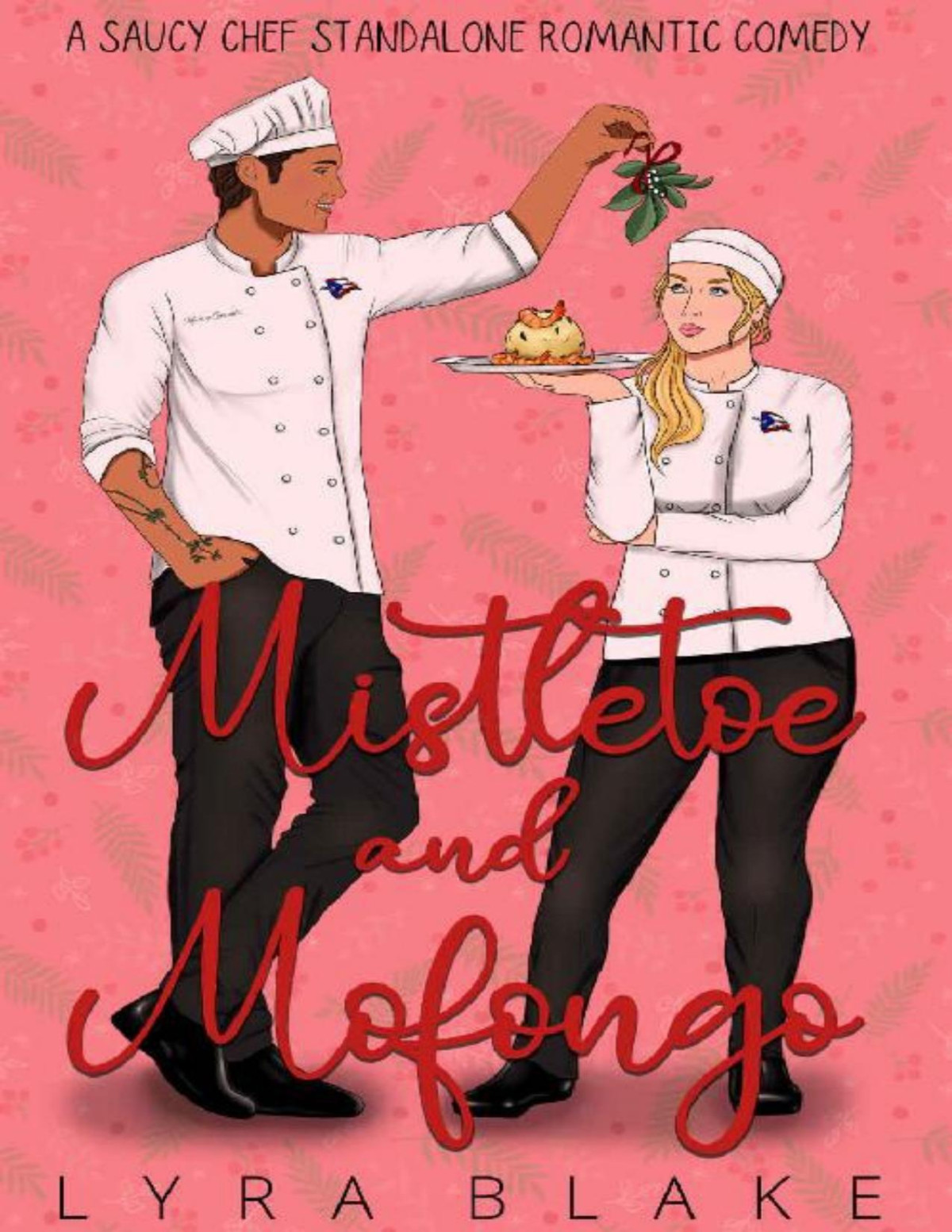 Mistletoe And Mofongo A Saucy Chef Standalone Lyra Blake