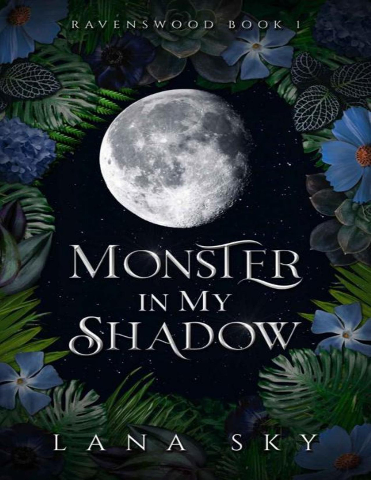 Monster In My Shadow A Dark Paranormal Smalltown Shifter Romance Ravenswood Book 1 Lana Sky