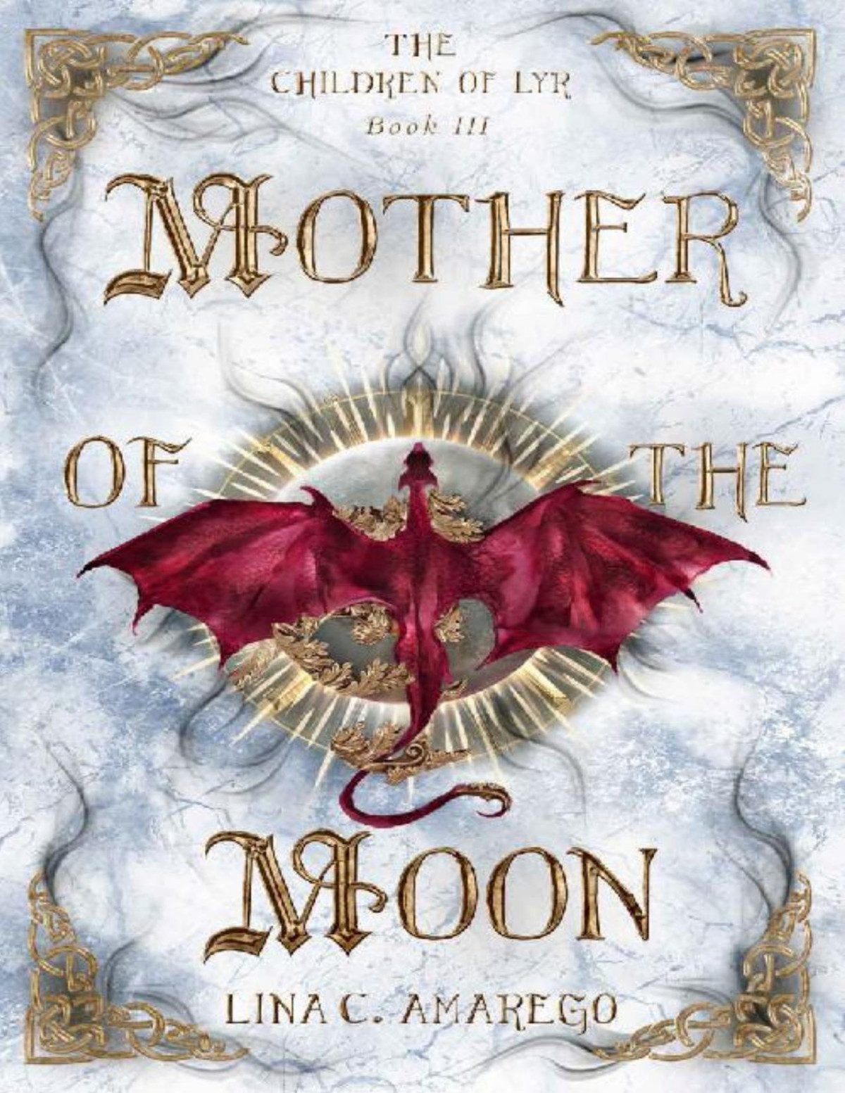 Mother Of The Moon The Children Of Lyr Book 3 Lina Amarego