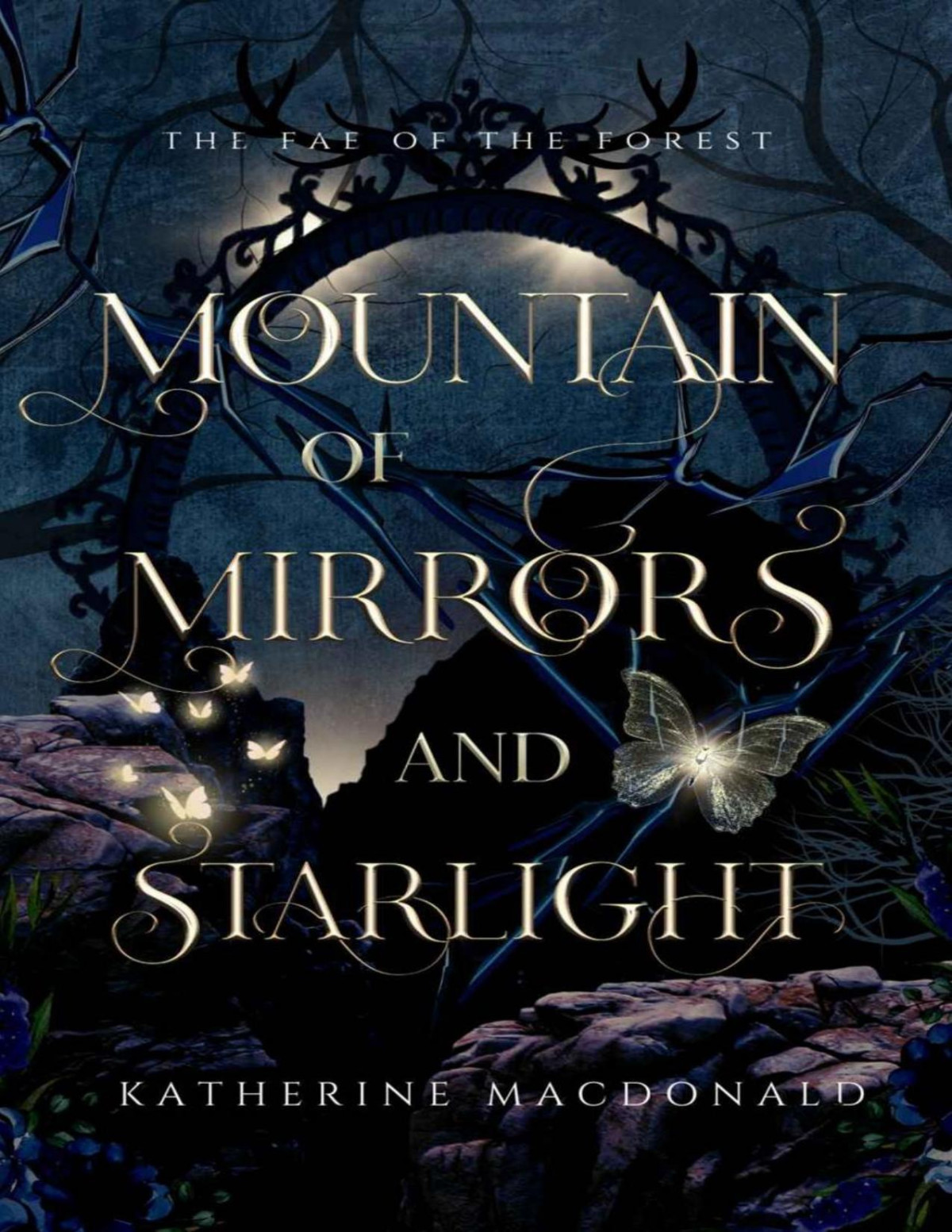 Mountain Of Mirrors And Starlight A Snow White Retelling The Fae Of The Forest Katherine Macdonald