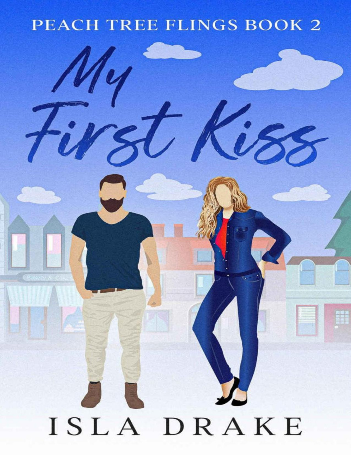 My First Kiss Peach Tree Flings Book 2 Isla Drake
