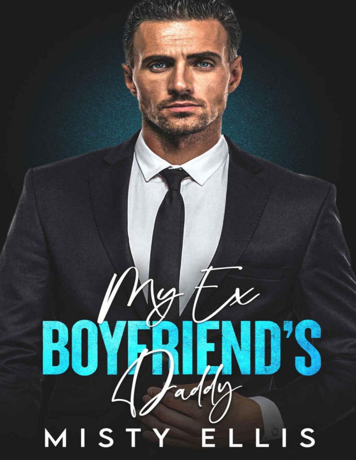 My Exboyfriends Daddy An Age Gap Single Dad Romance Silver Fox Tales Misty Ellis