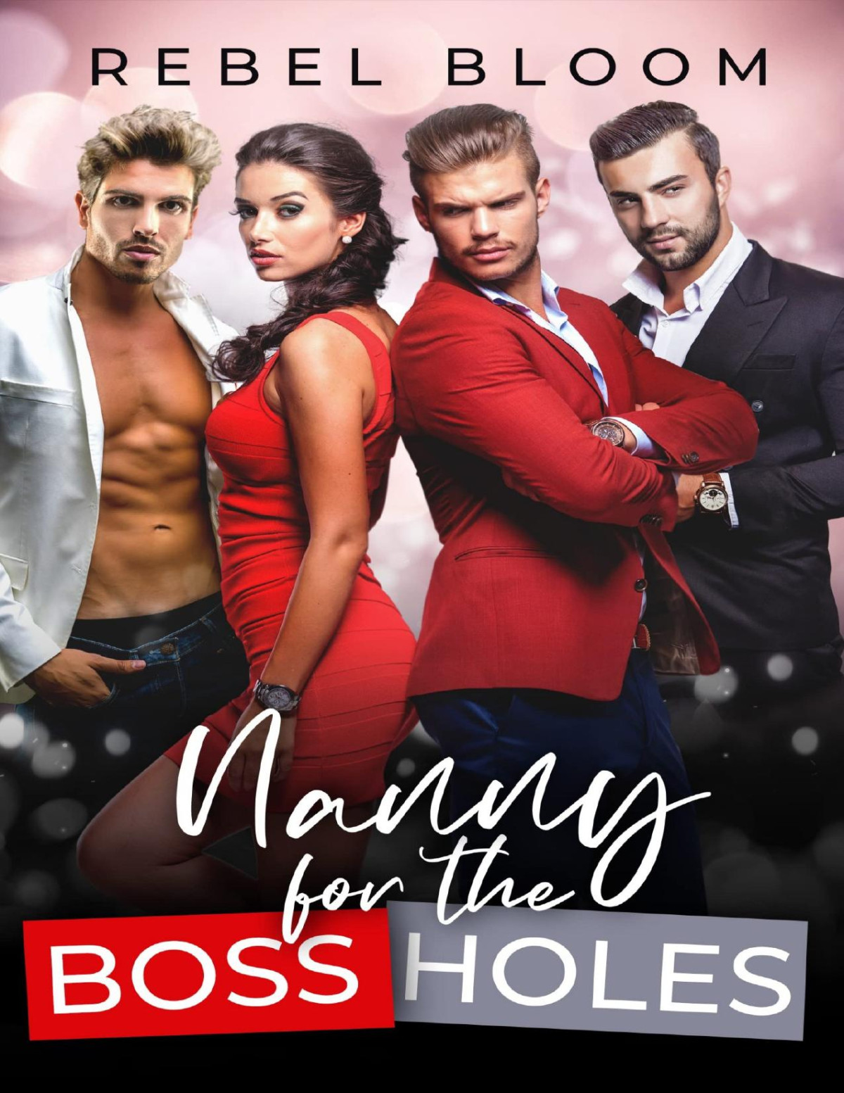 Nanny For The Bossholes Rebel Bloom