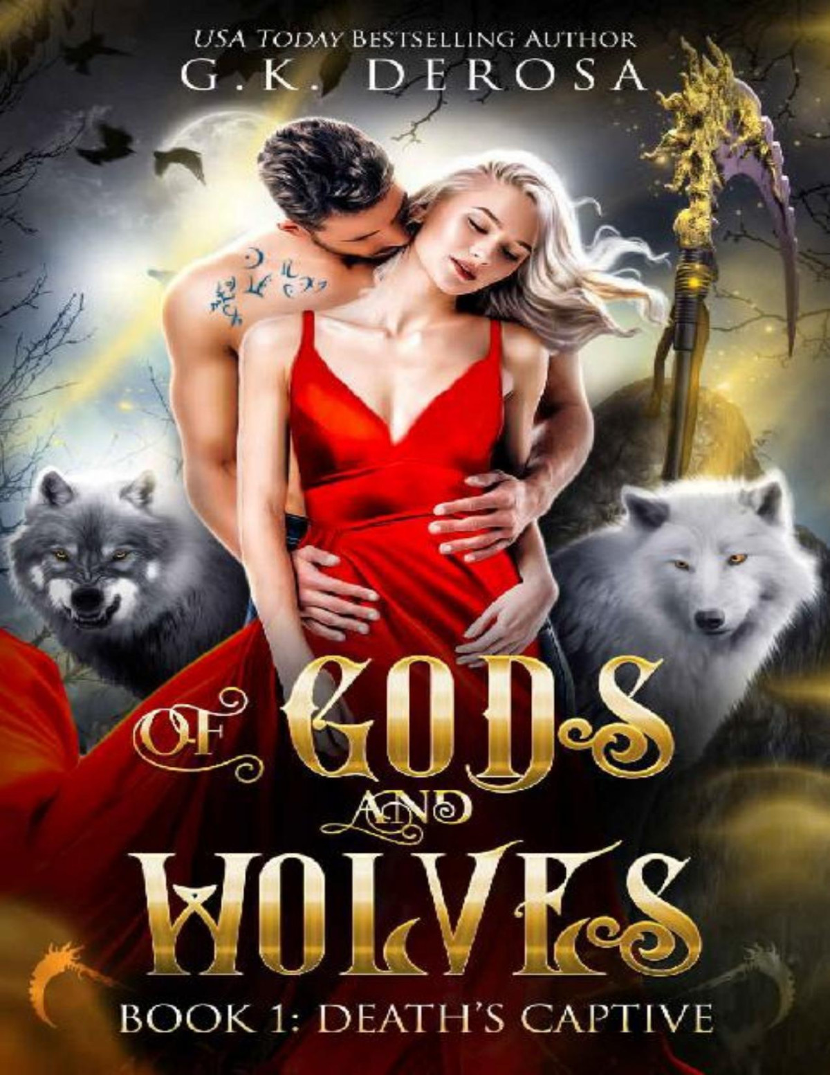 Of Gods And Wolves Trilogy 010 Deaths Captive Gk Derosa