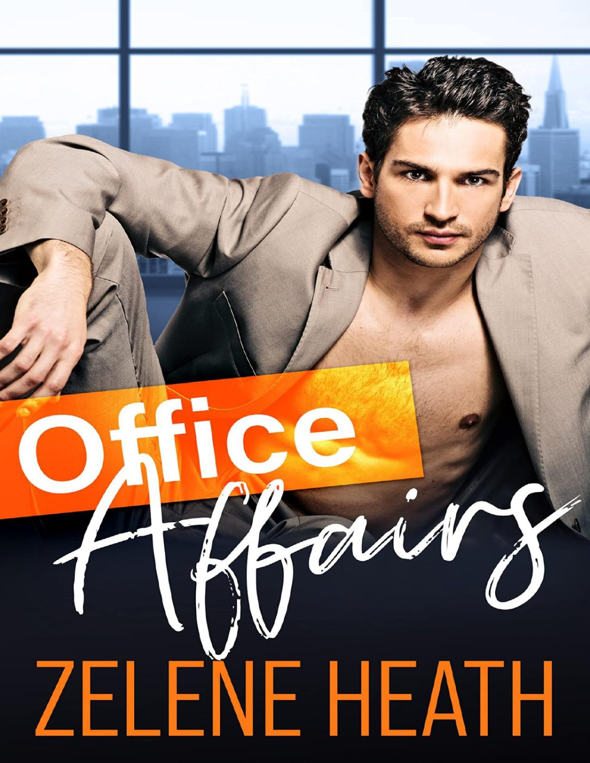 Office Affairs Sleeping With The Boss Burning Bossy Desires Book 2 Zelene Heath