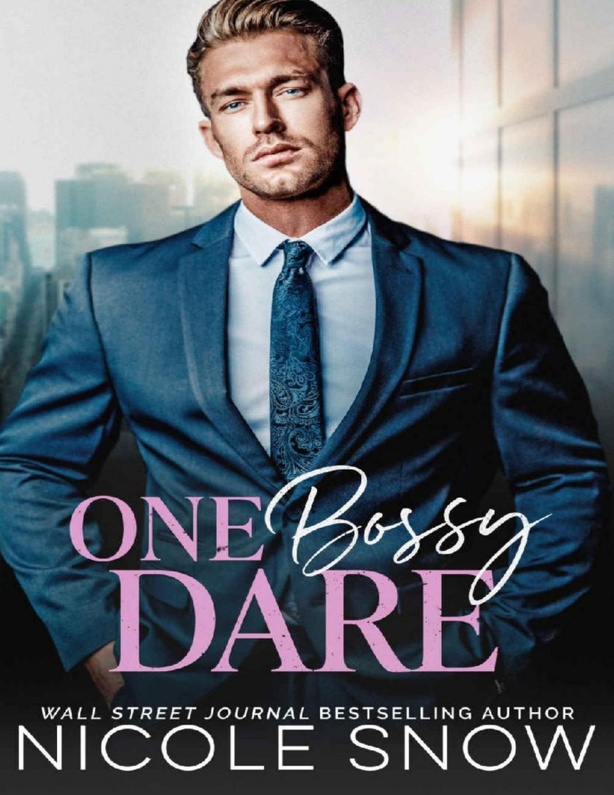 One Bossy Dare An Enemies To Lovers Romance Nicole Snow