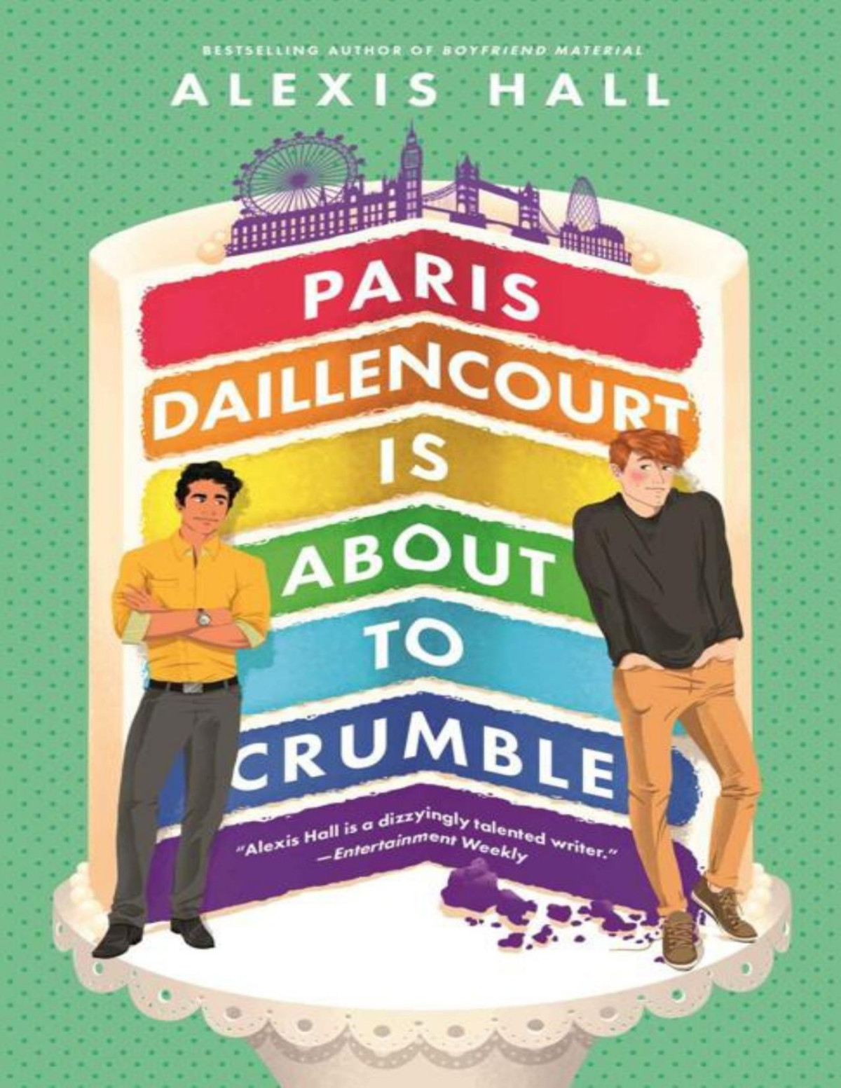 Paris Daillencourt Is About To Crumble Winner Bakes All 2 1st Edition Alexis Hall
