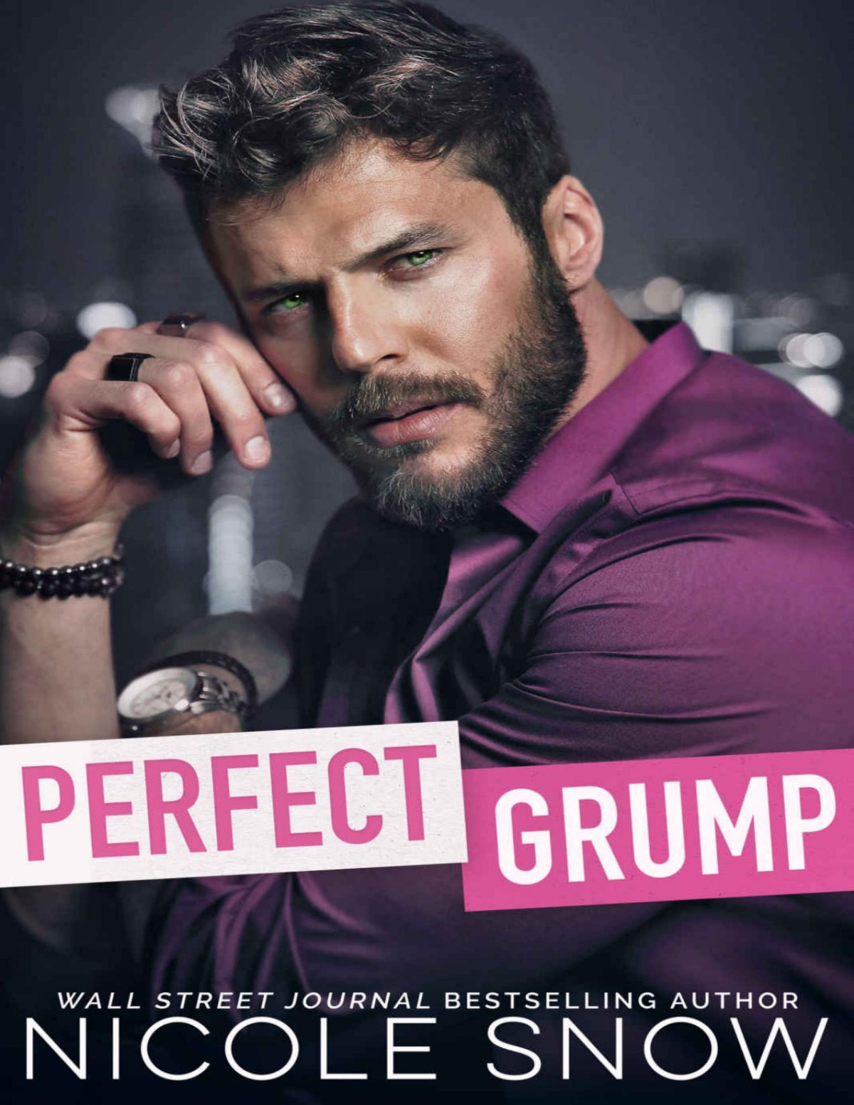 Perfect Grump An Enemies To Lovers Romance Snow Nicole