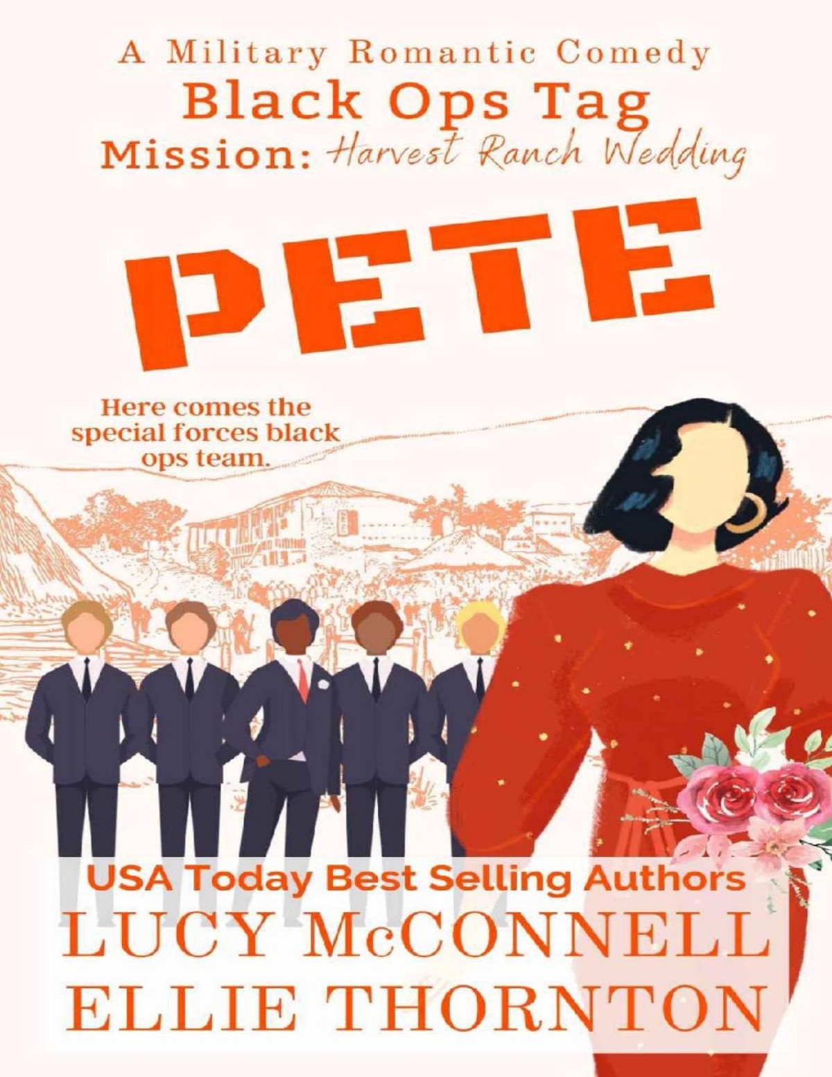 Pete Mission Harvest Ranch Wedding Black Ops Tag Military Romantic Comedies Book 4 Lucy Mcconnell Ellie Thornton
