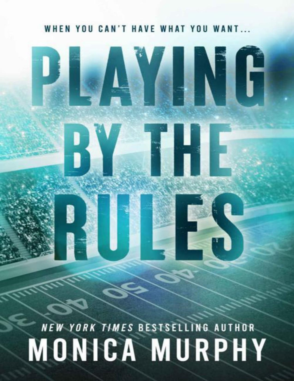 Playing By The Rules The Players Monica Murphy