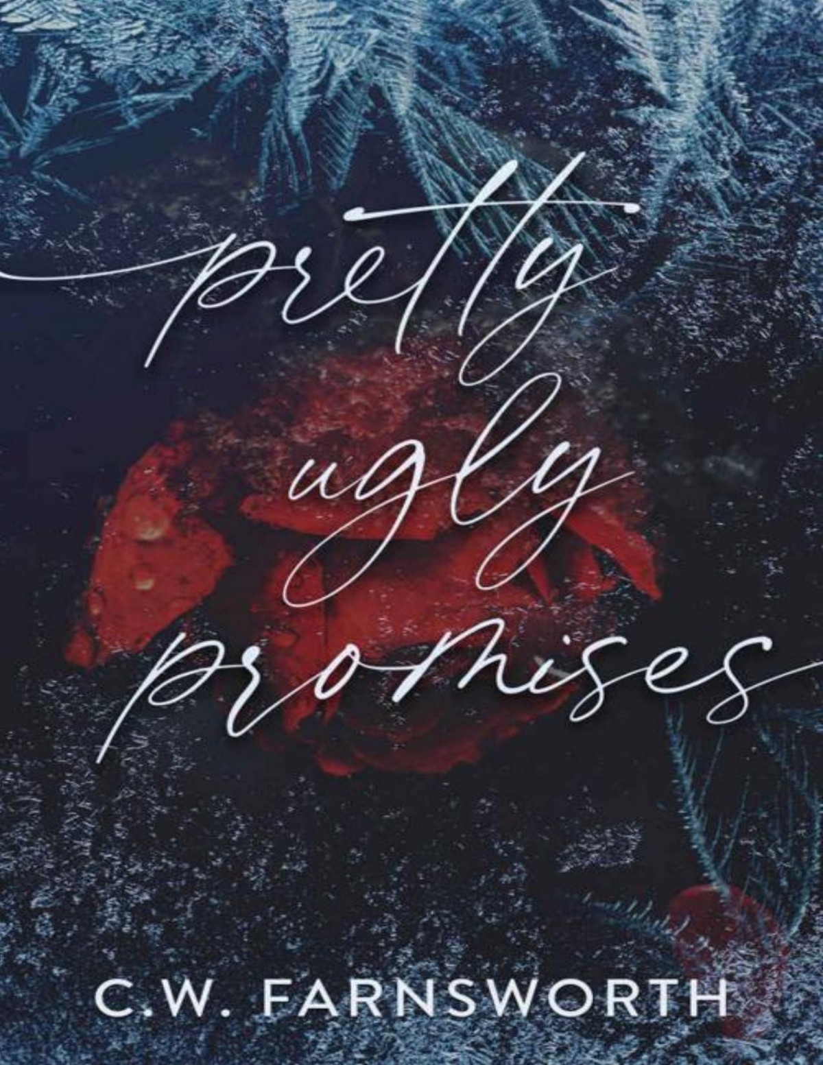 Pretty Ugly Promises Cw Farnsworth