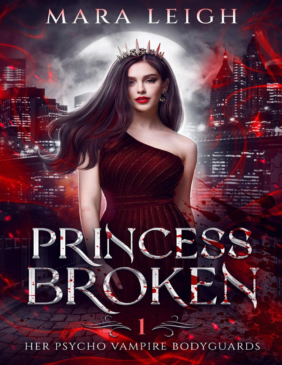 Princess Broken Her Psycho Vampire Bodyguards Book 1 Mara Leigh