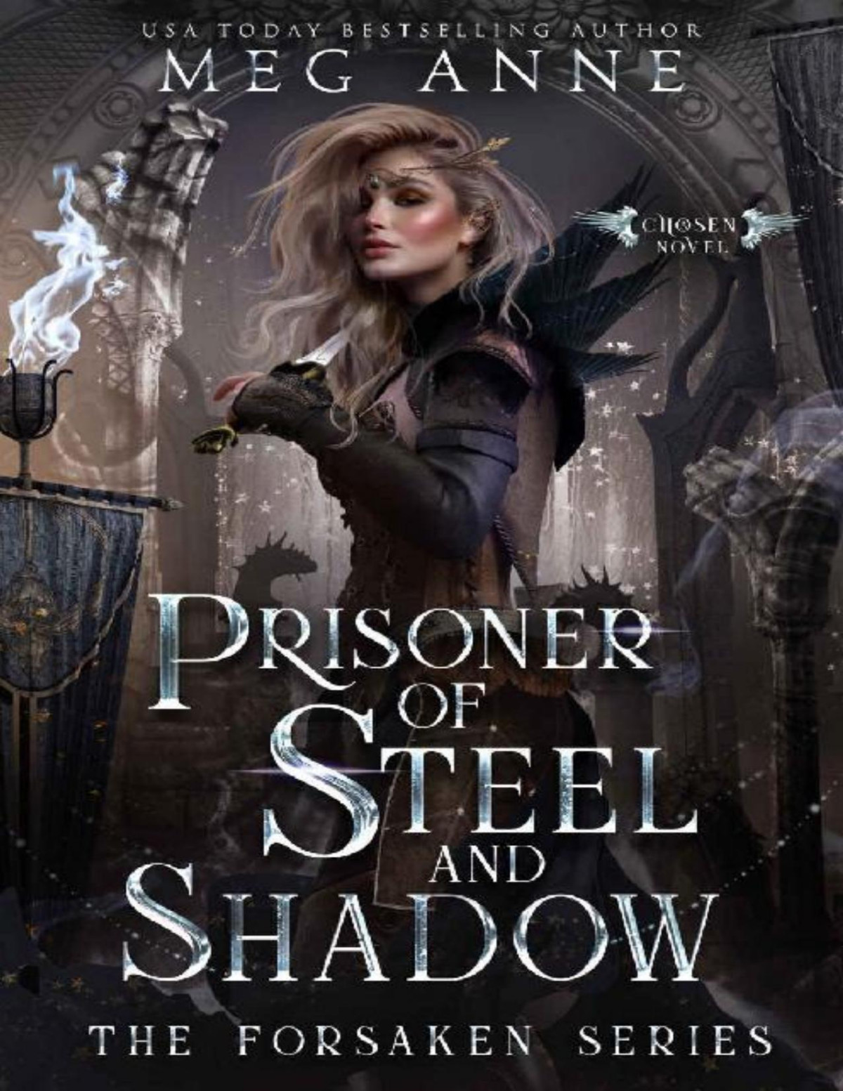 Prisoner Of Steel And Shadow A Rejected Mates Enemiestolovers High Fantasy Romance The Forsaken Book 1 Meg Anne