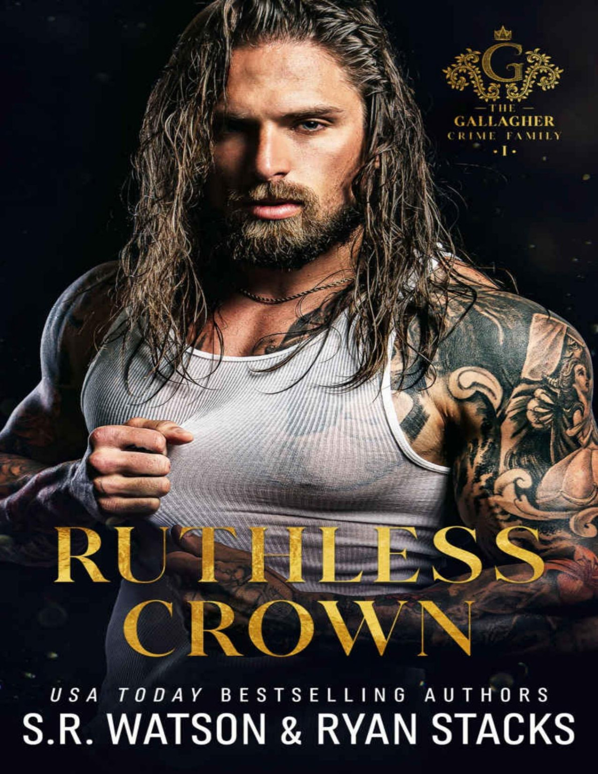Ruthless Crown An Arranged Marriage Dark Mafia Romance The Gallagher Crime Family Book 1 Sr Watson Ryan Stacks