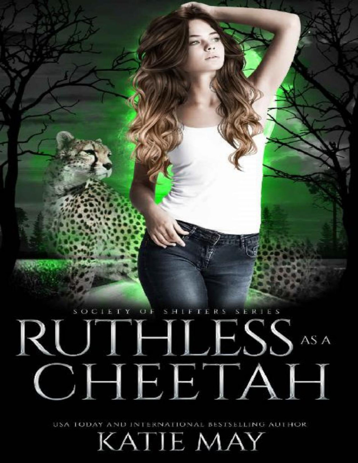 Ruthless As A Cheetah Society Of Shifters Katie May