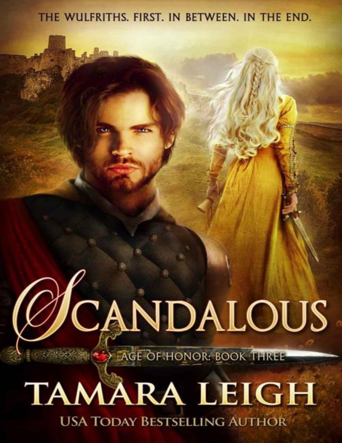 Scandalous A Medieval Romance Age Of Honor Book 3 Tamara Leigh