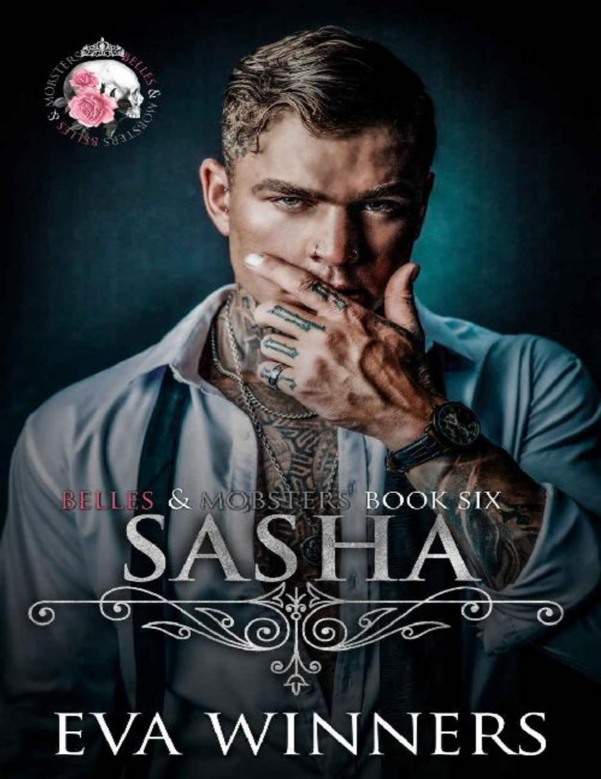 Sasha A Dark Mafia Romance Belles Mobsters Eva Winners