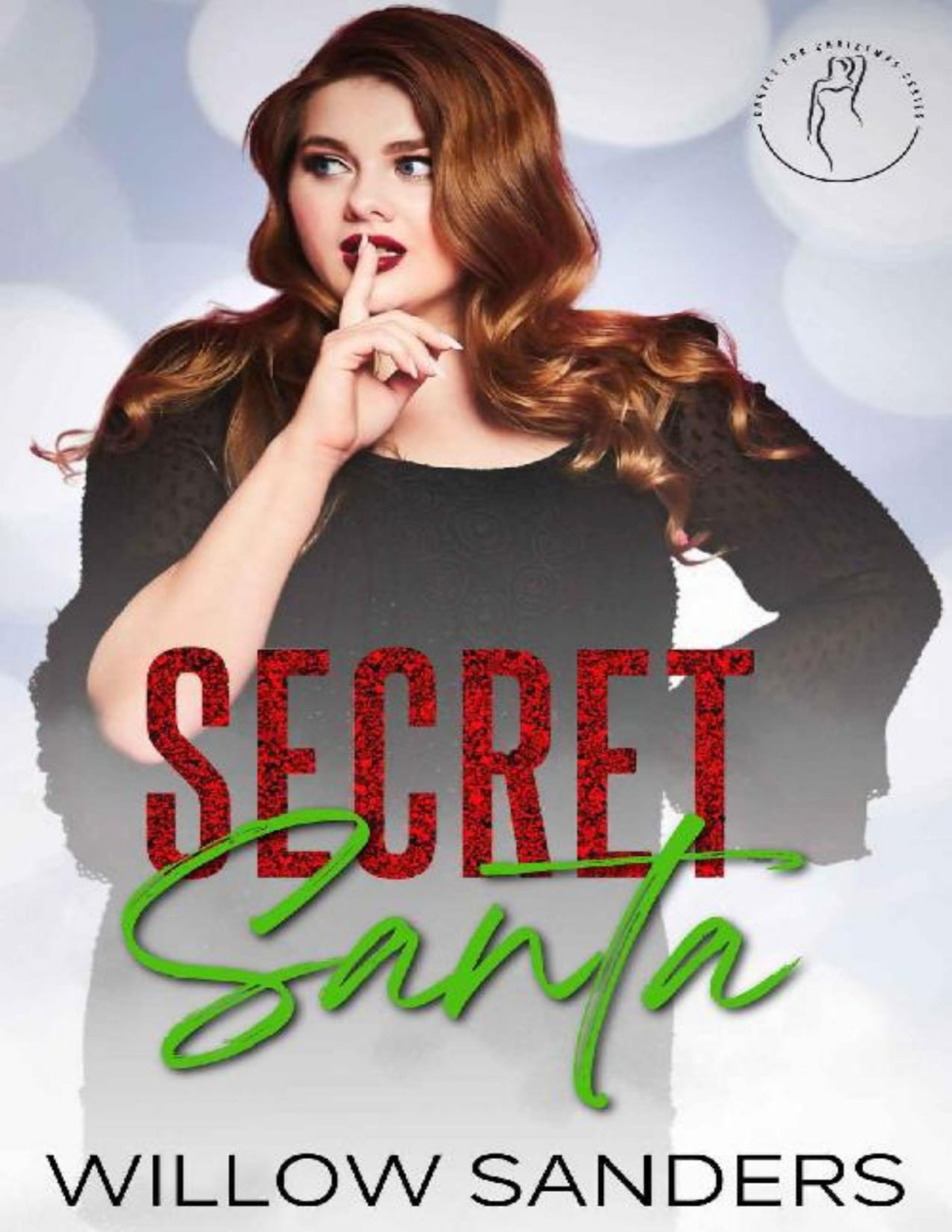 Secret Santa Curves For Christmas Book 10 1st Edition Willow Sanders