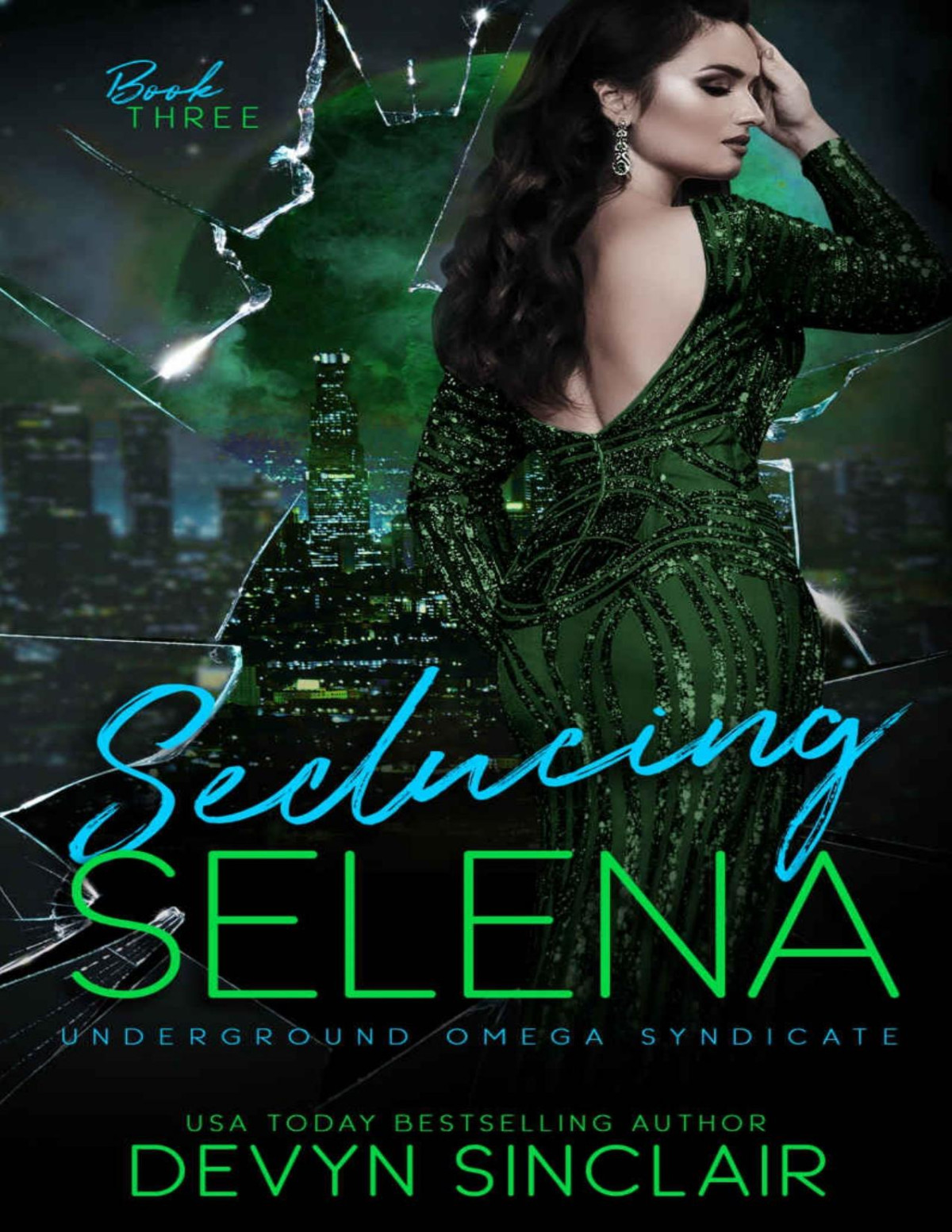 Seducing Selena Underground Omega Syndicate Book 3 1st Edition Devyn Sinclair