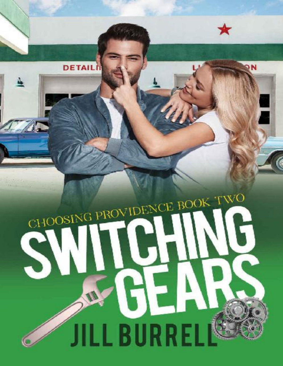 Switching Gears Choosing Providence Book 2 Jill Burrell