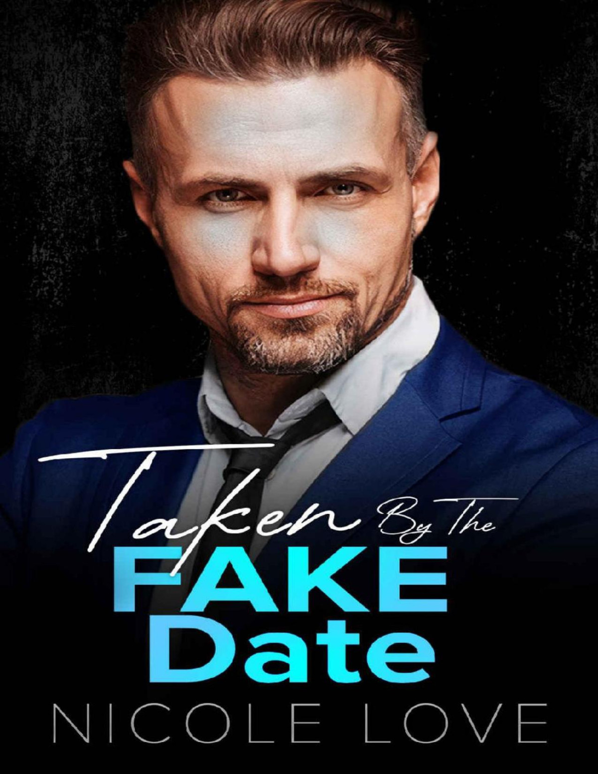 Taken By The Fake Date An Agegap Billionaire Singledad Romance Nicole Love