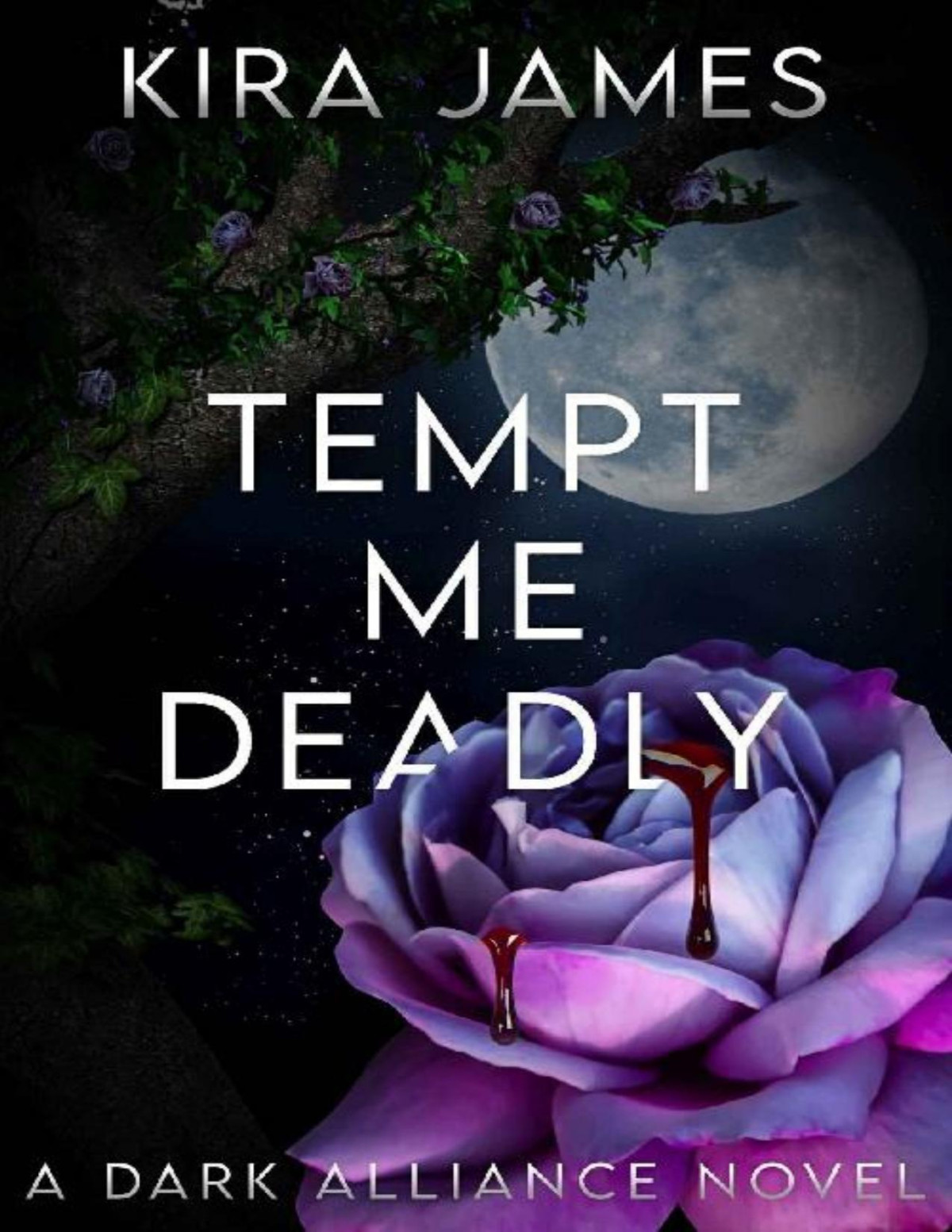 Tempt Me Deadly Dark Alliance Book 3 Kira James
