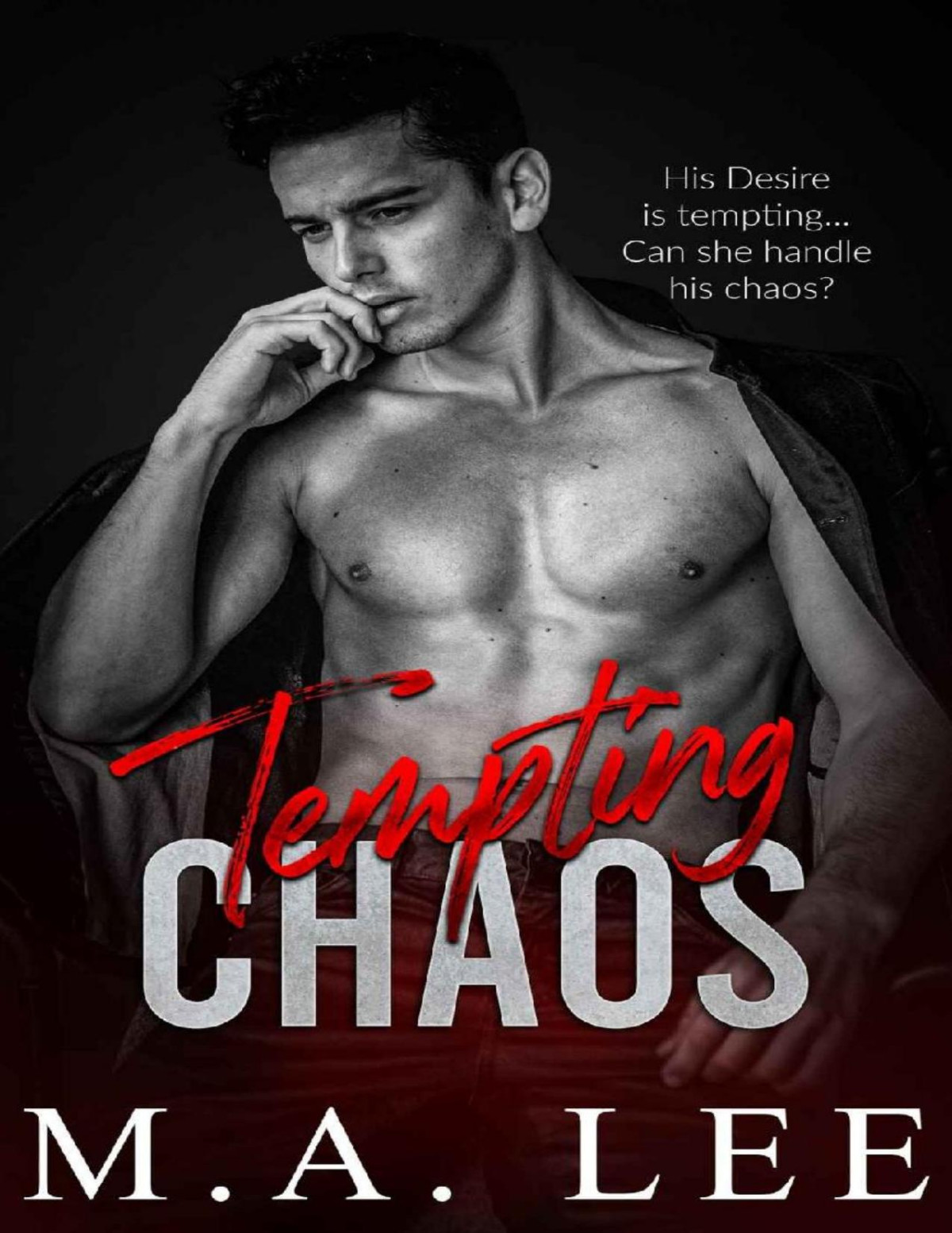 Tempting Chaos A Dark College Romance Novel Ma Lee