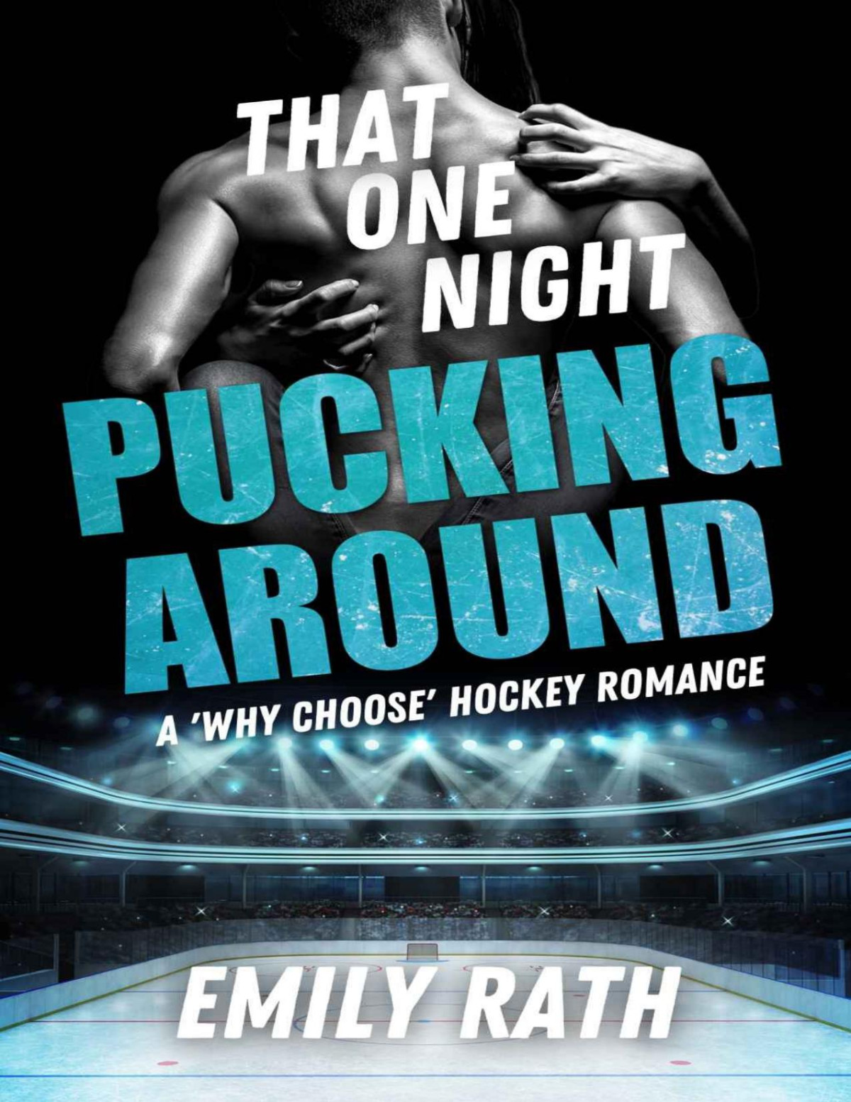 That One Night A Pucking Around Prequel Novella Emily Rath