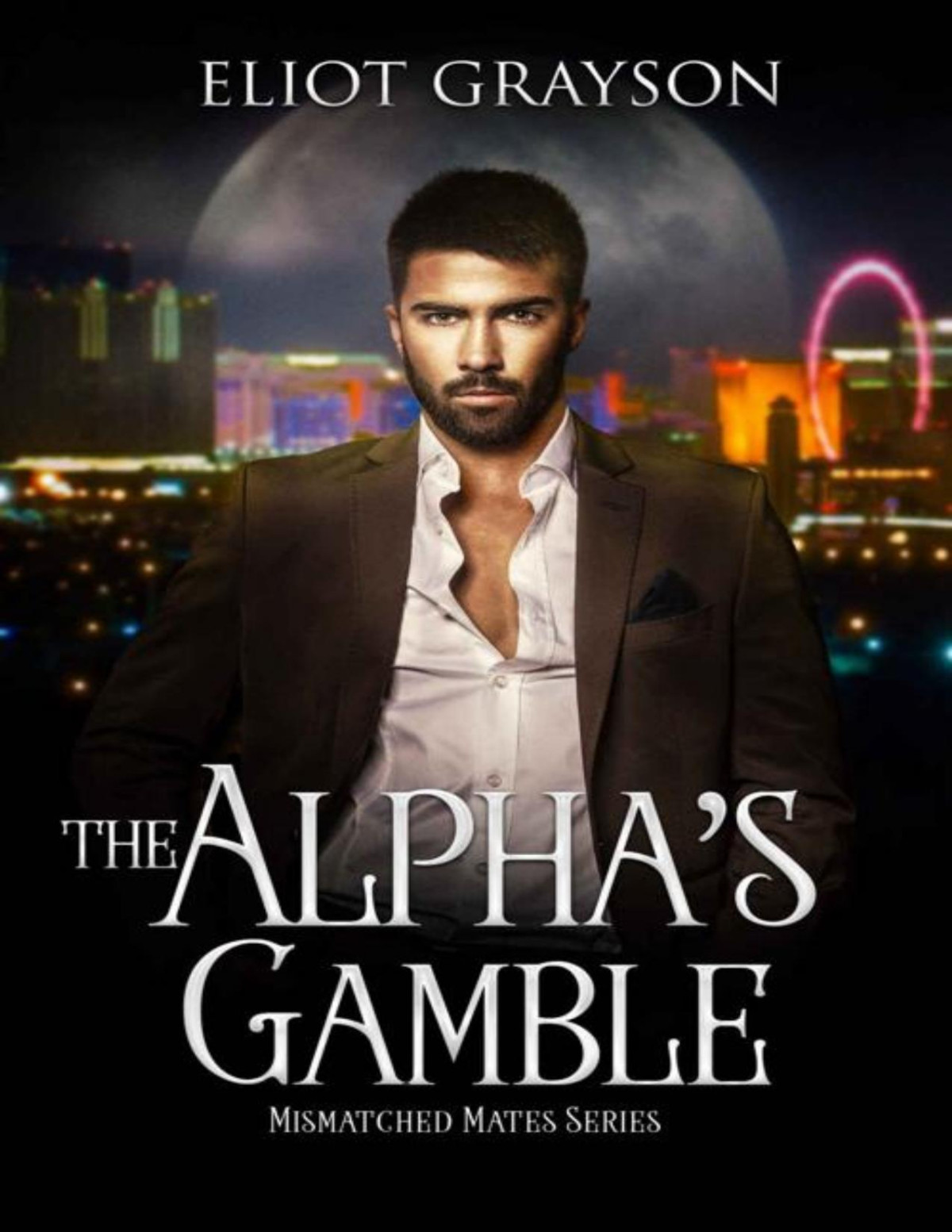 The Alphas Gamble Eliot Grayson